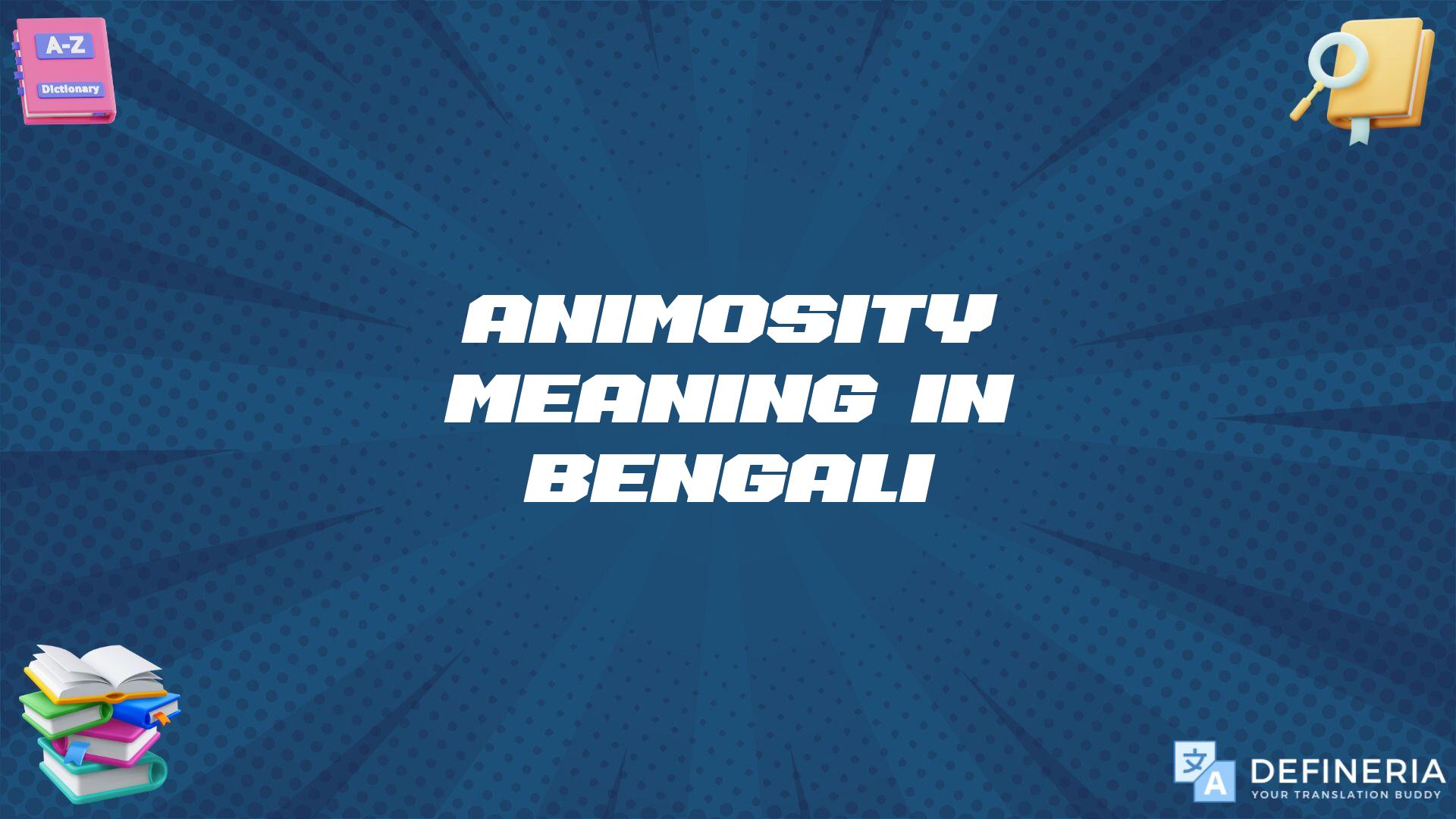 Animosity Meaning In Bengali