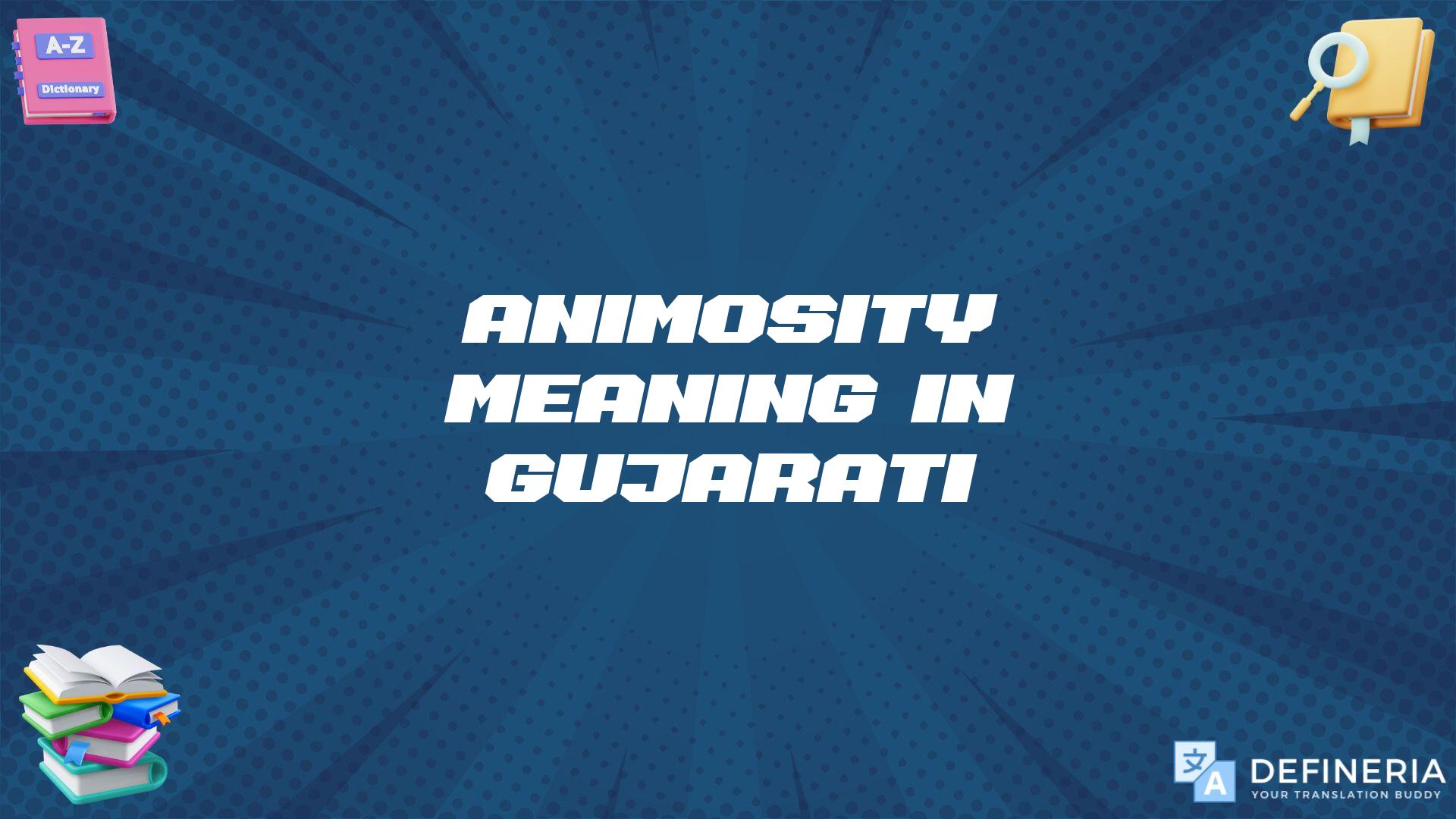 Animosity Meaning In Gujarati