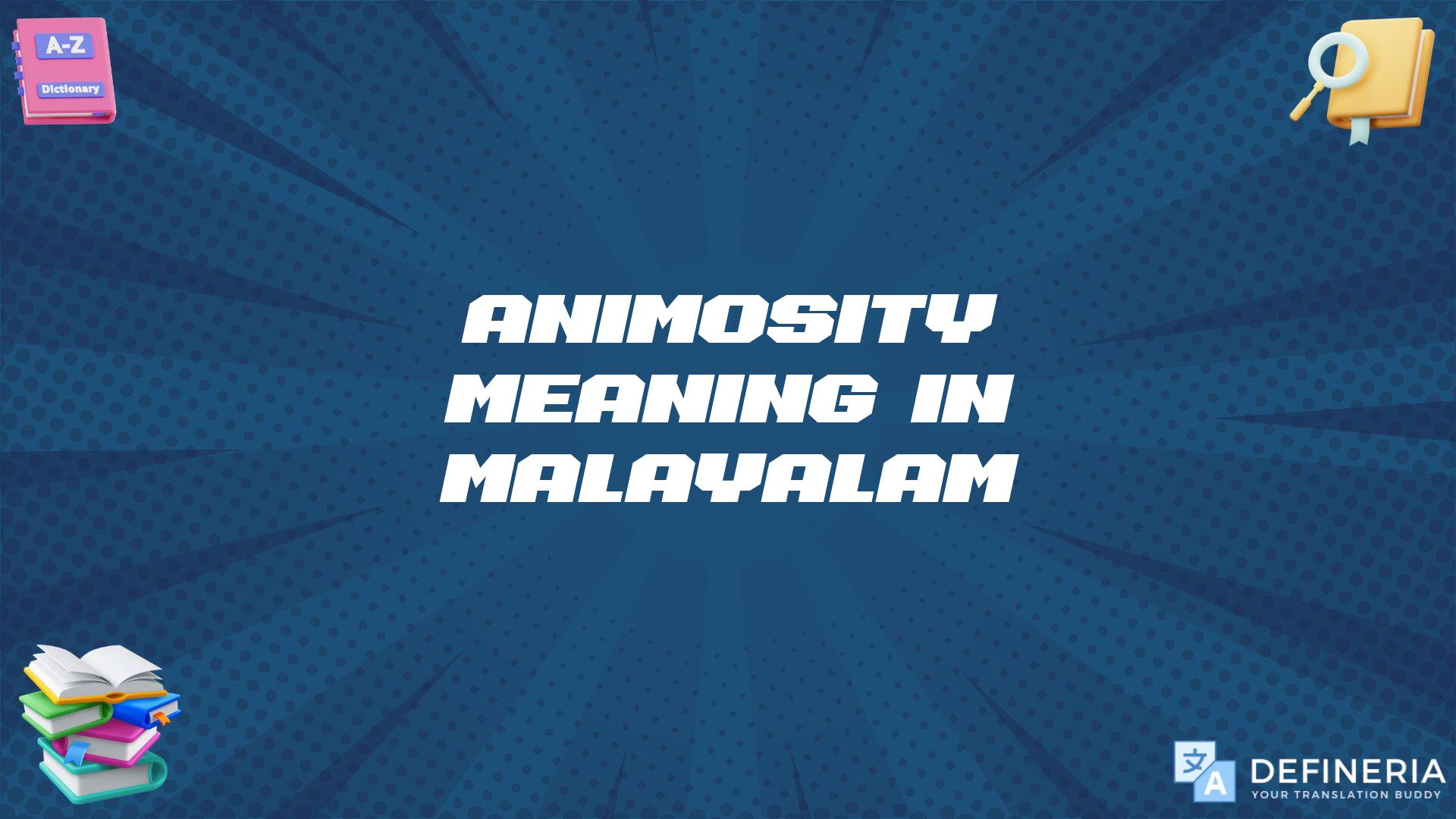 Animosity Meaning In Malayalam