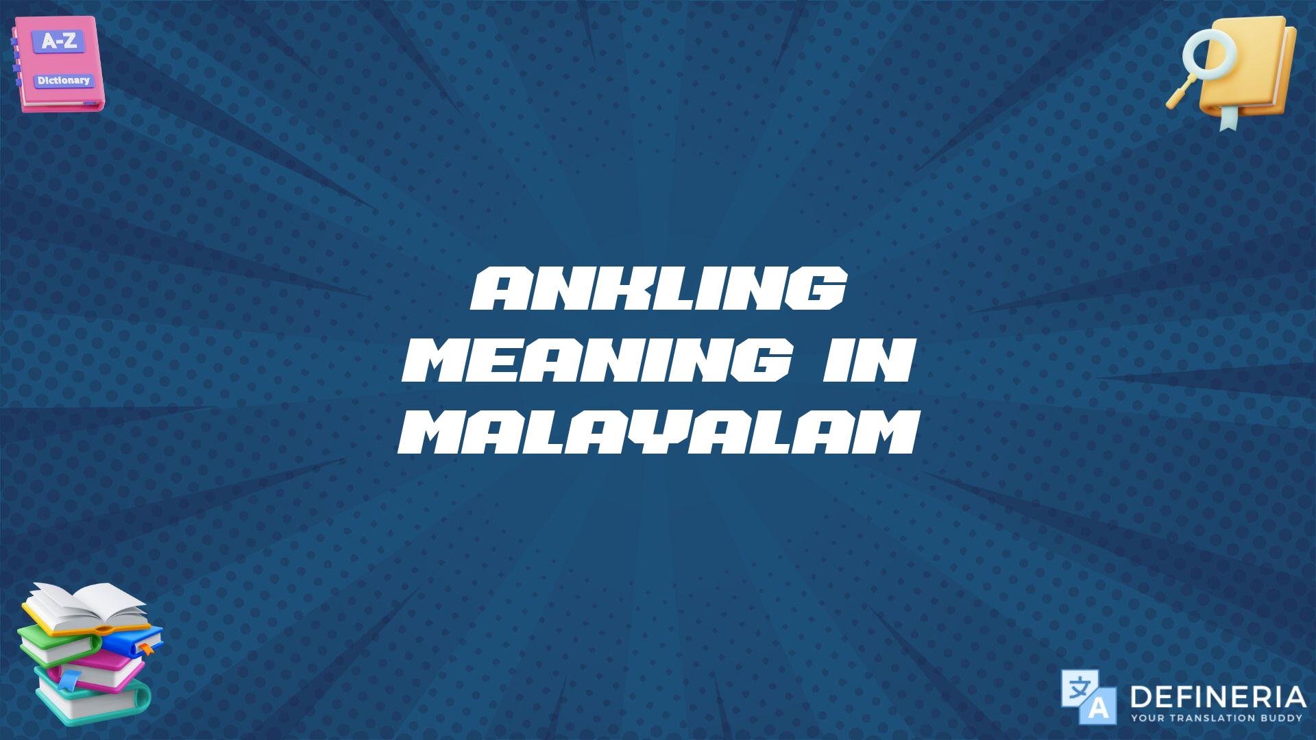 Ankling Meaning In Malayalam