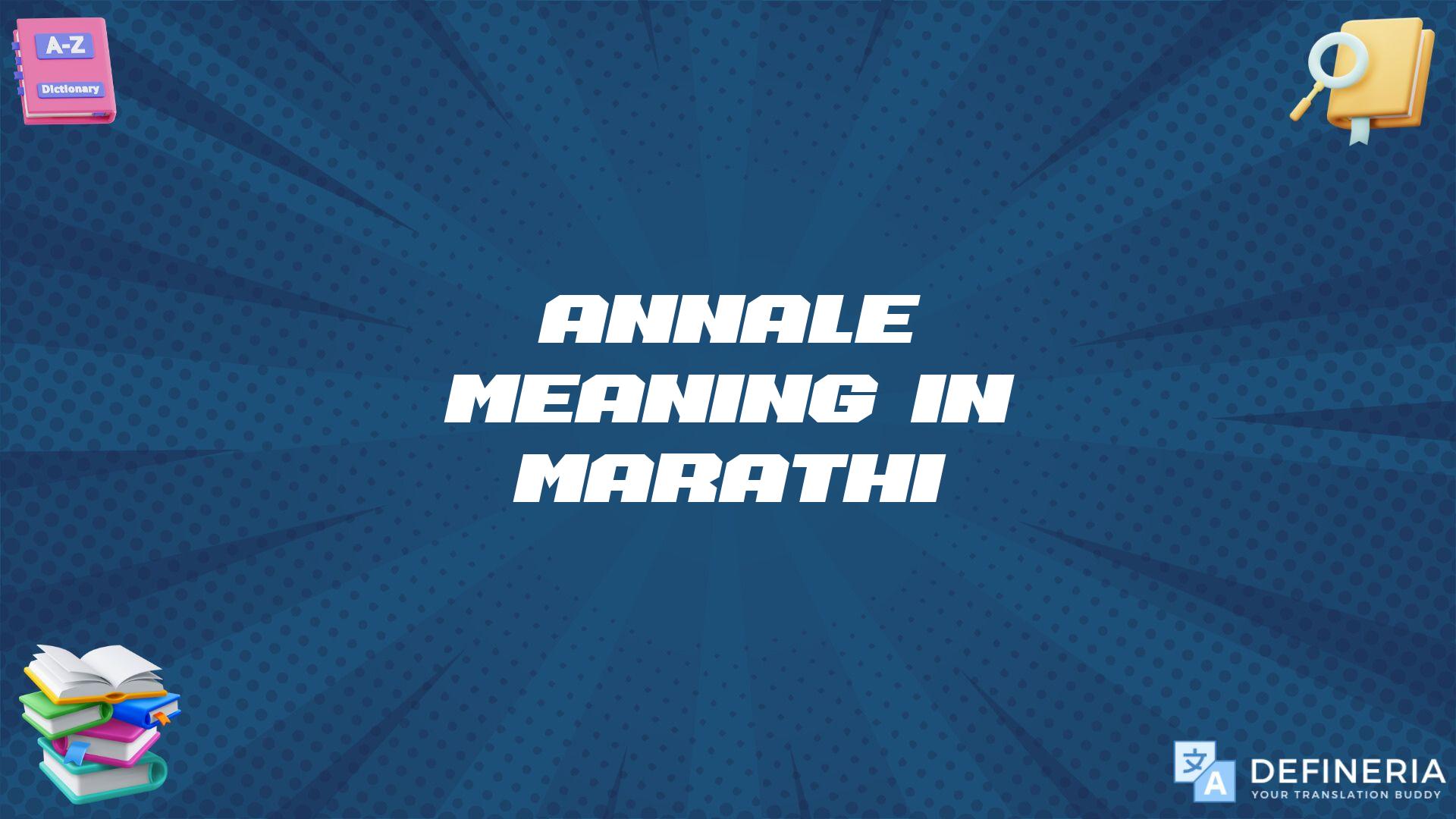 Annale Meaning In Marathi