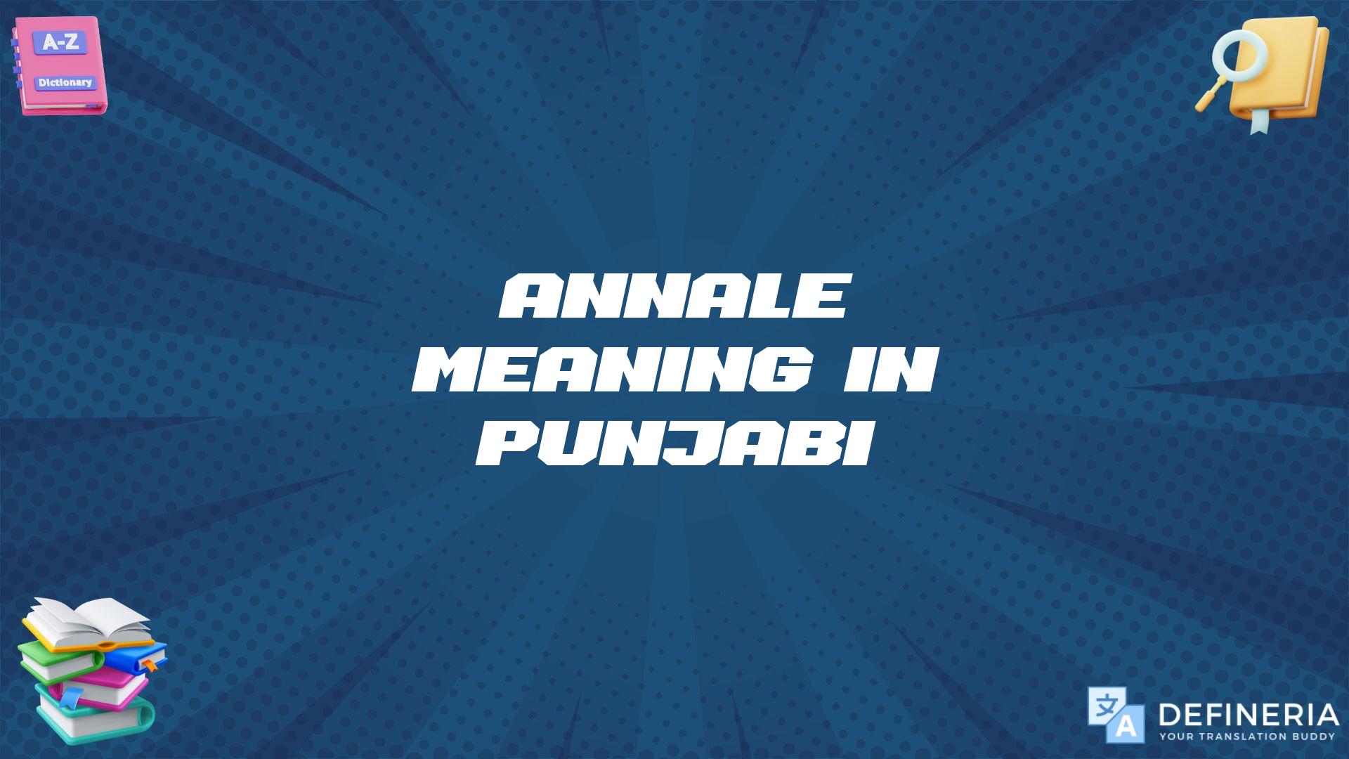 Annale Meaning In Punjabi