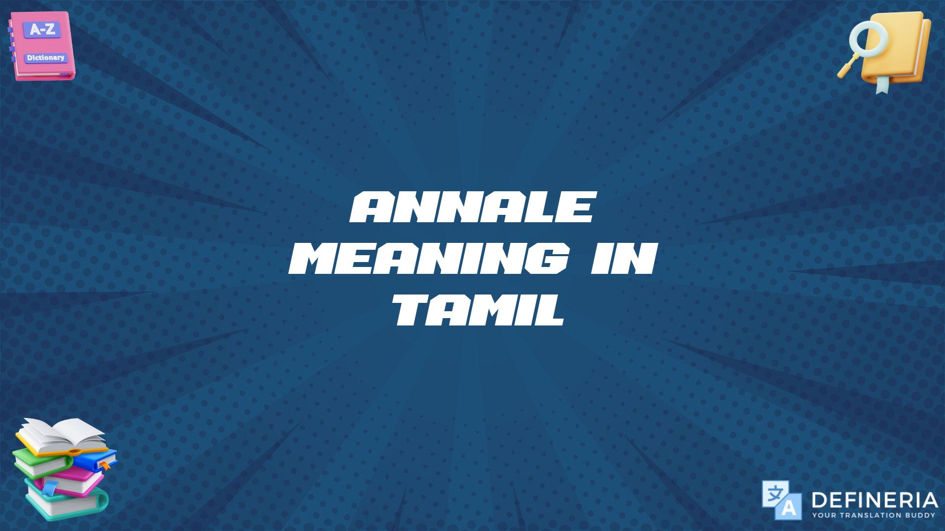 Annale Meaning In Tamil