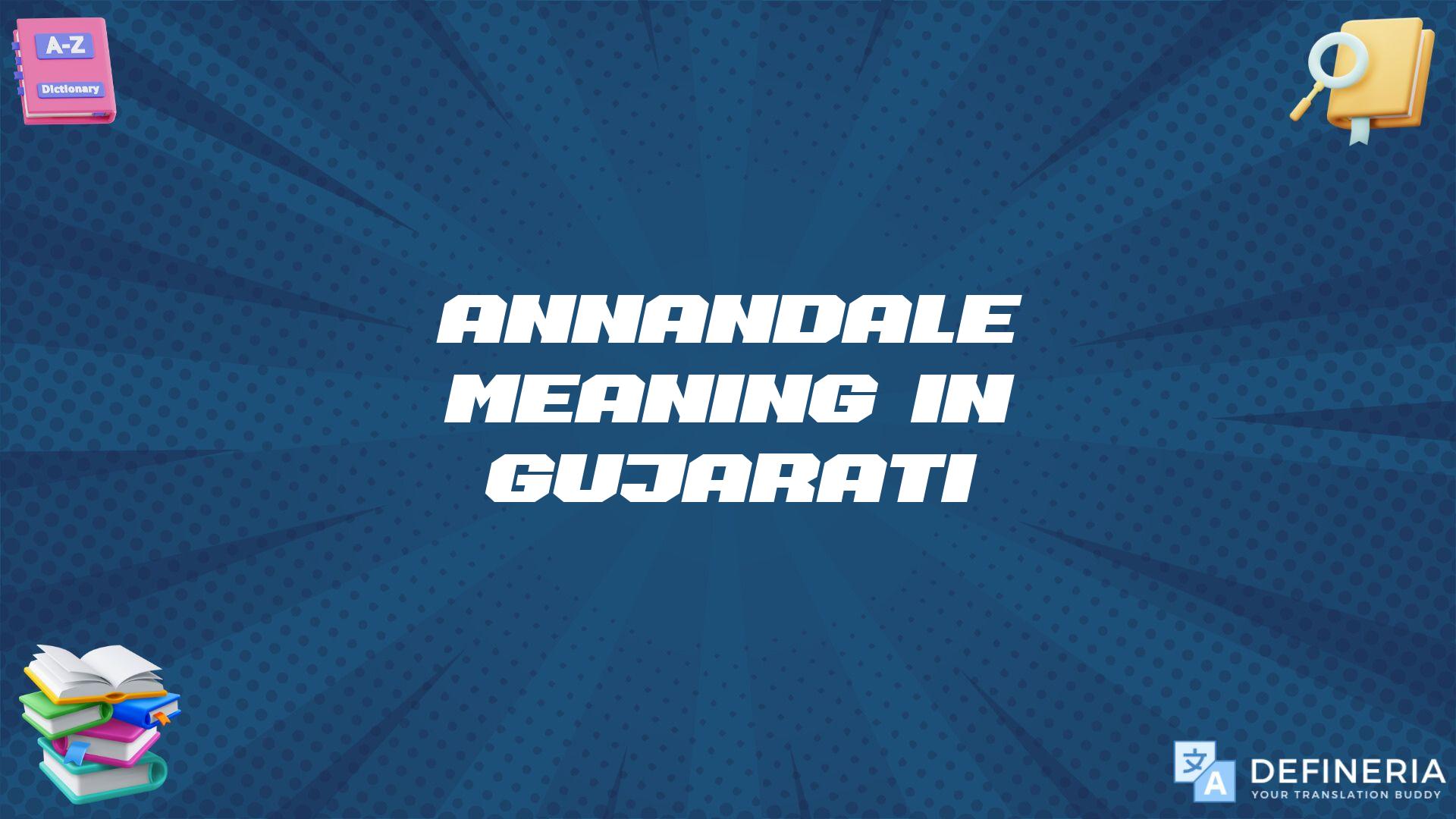 Annandale Meaning In Gujarati