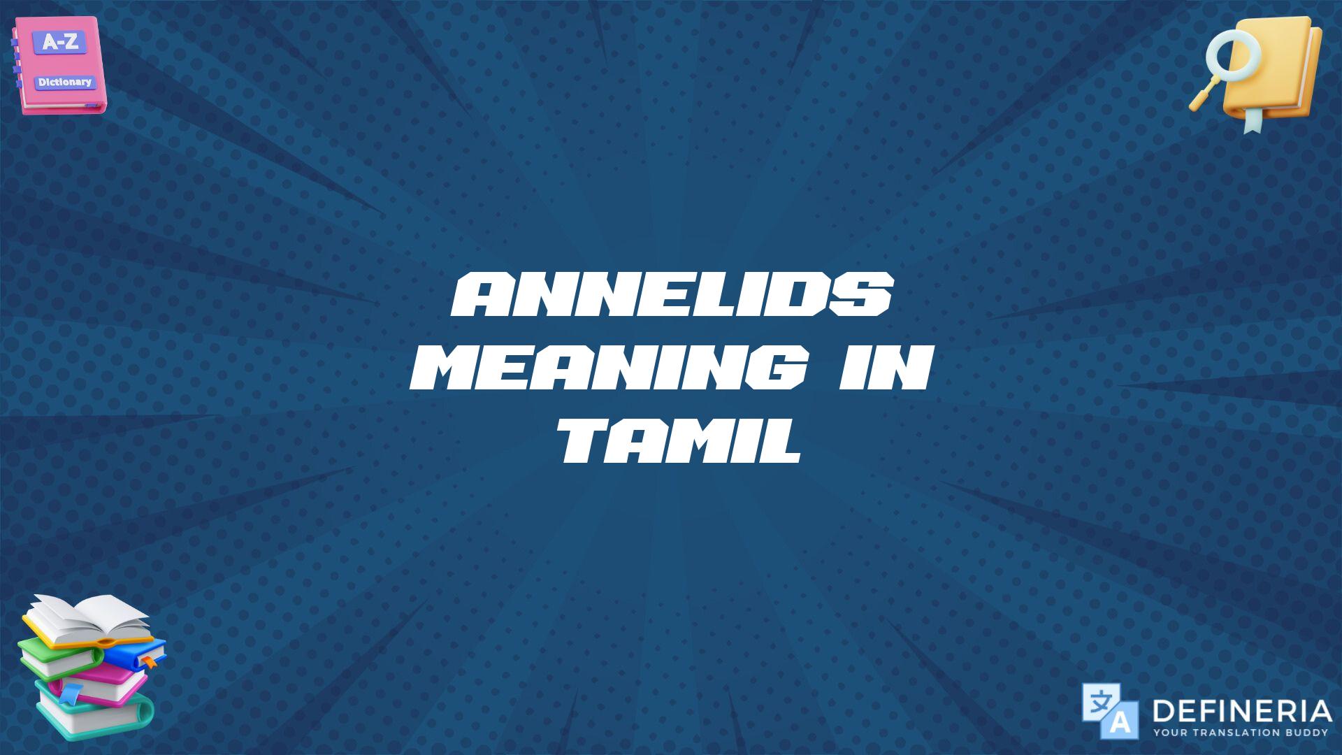 Annelids Meaning In Tamil