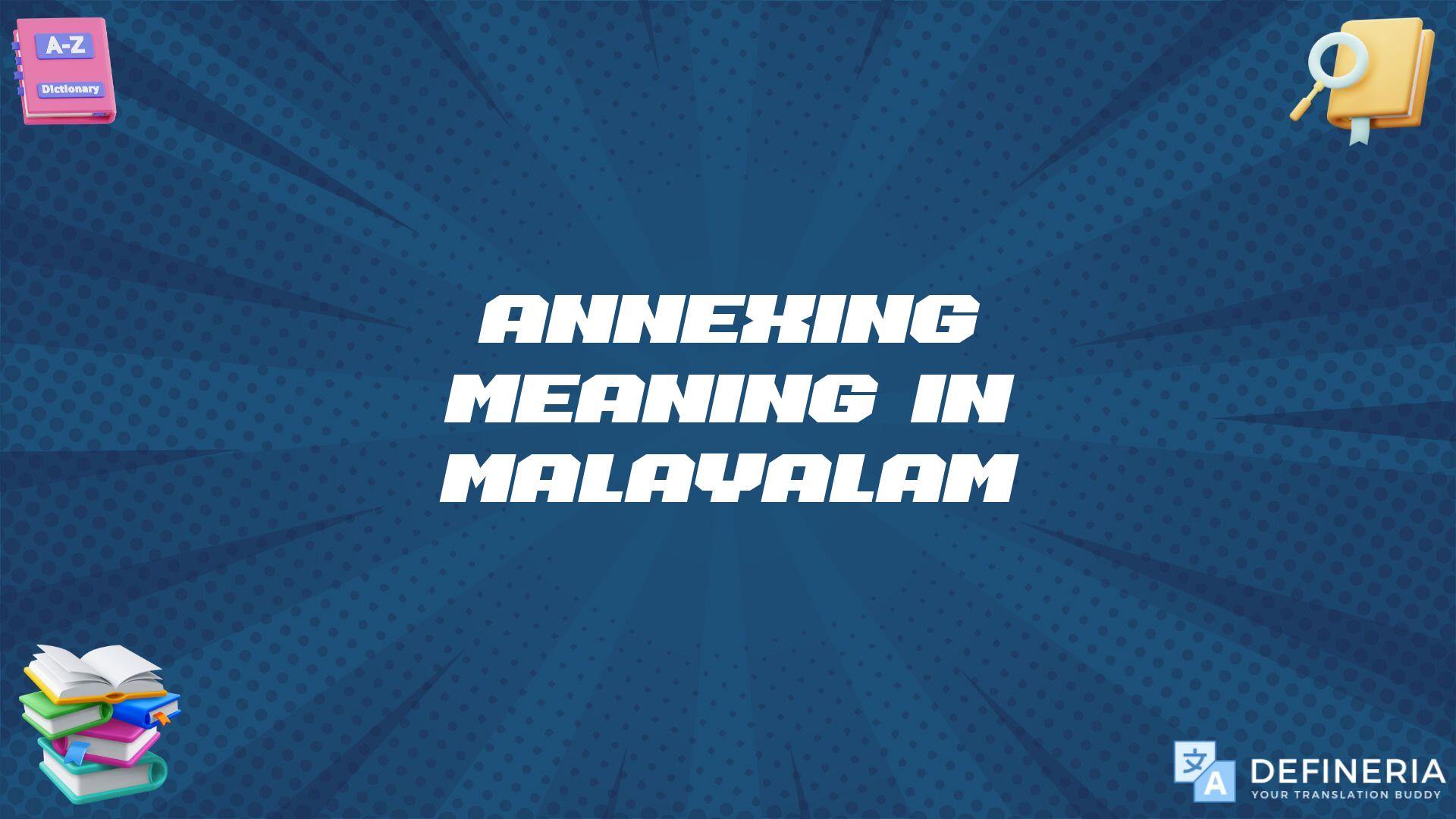 Annexing Meaning In Malayalam