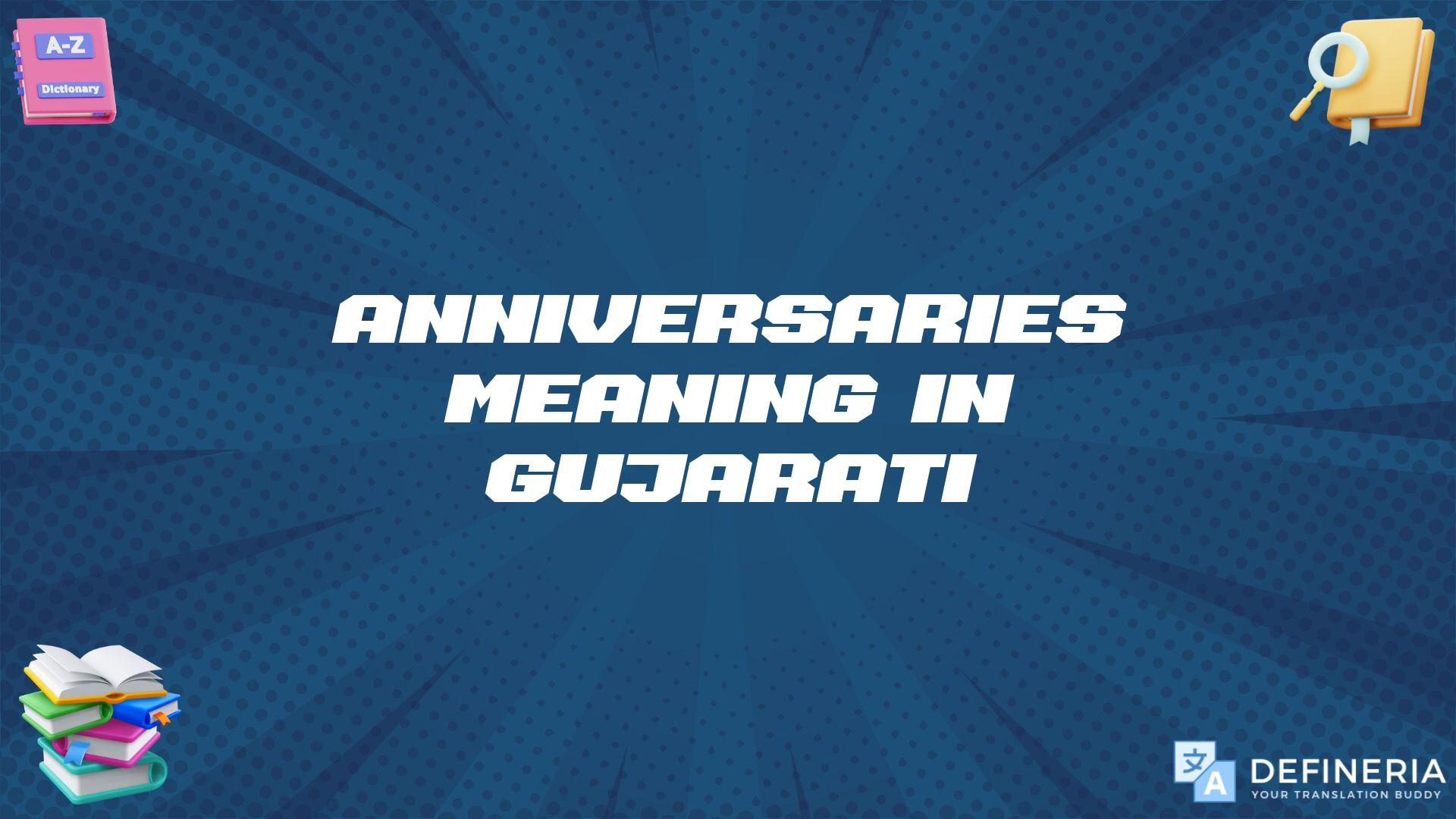 Anniversaries Meaning In Gujarati