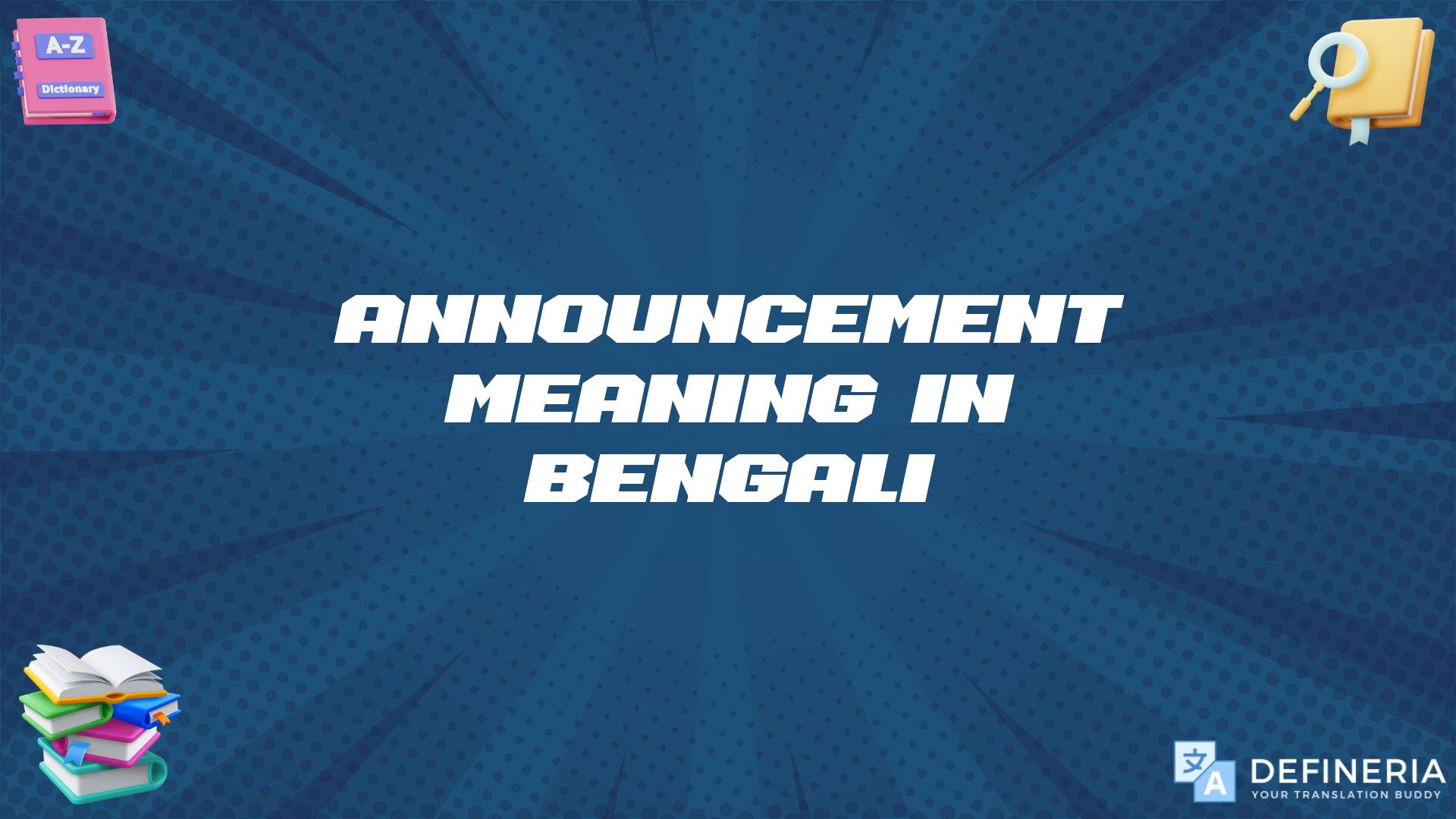 Announcement Meaning In Bengali