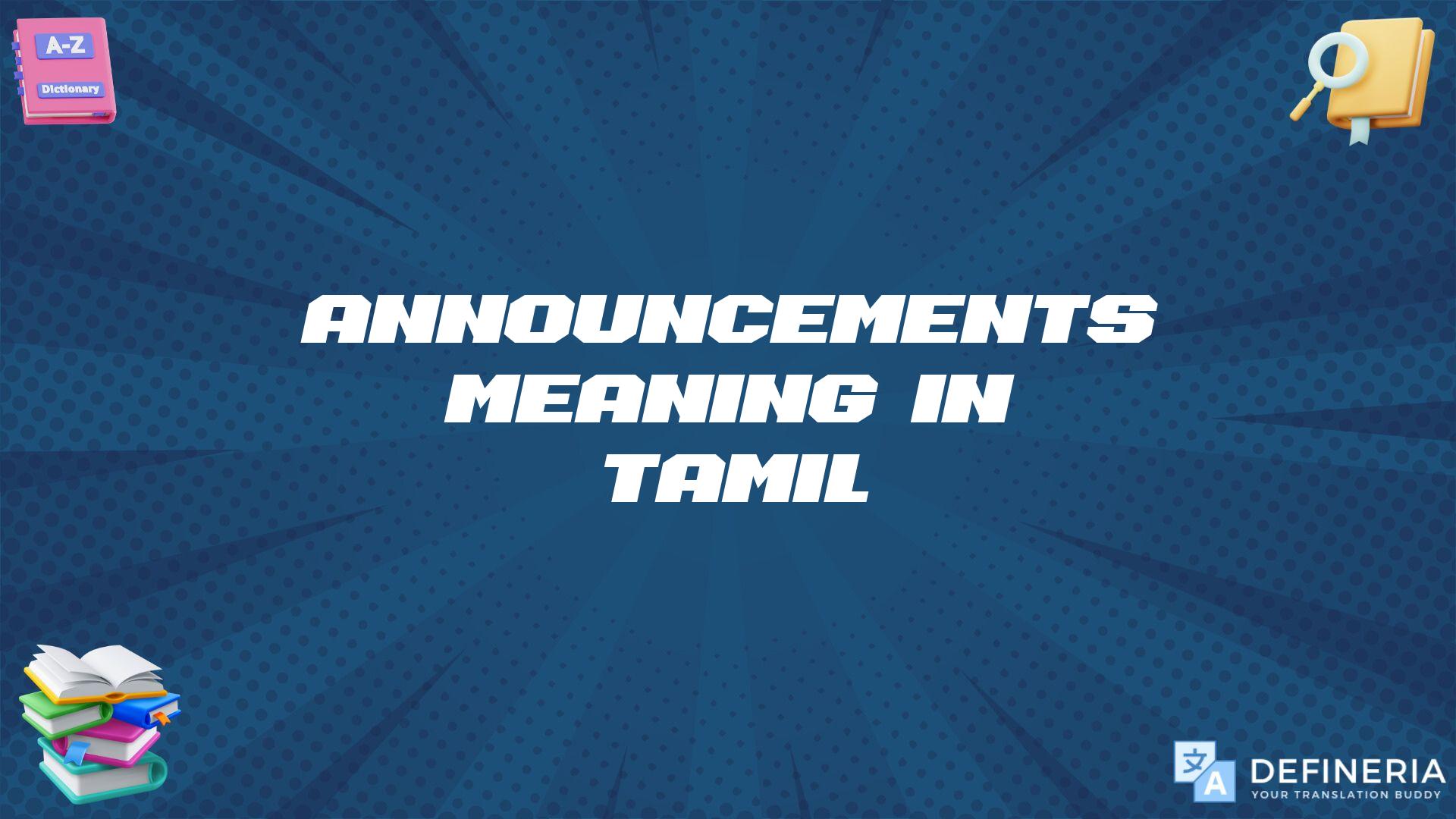 Announcements Meaning In Tamil