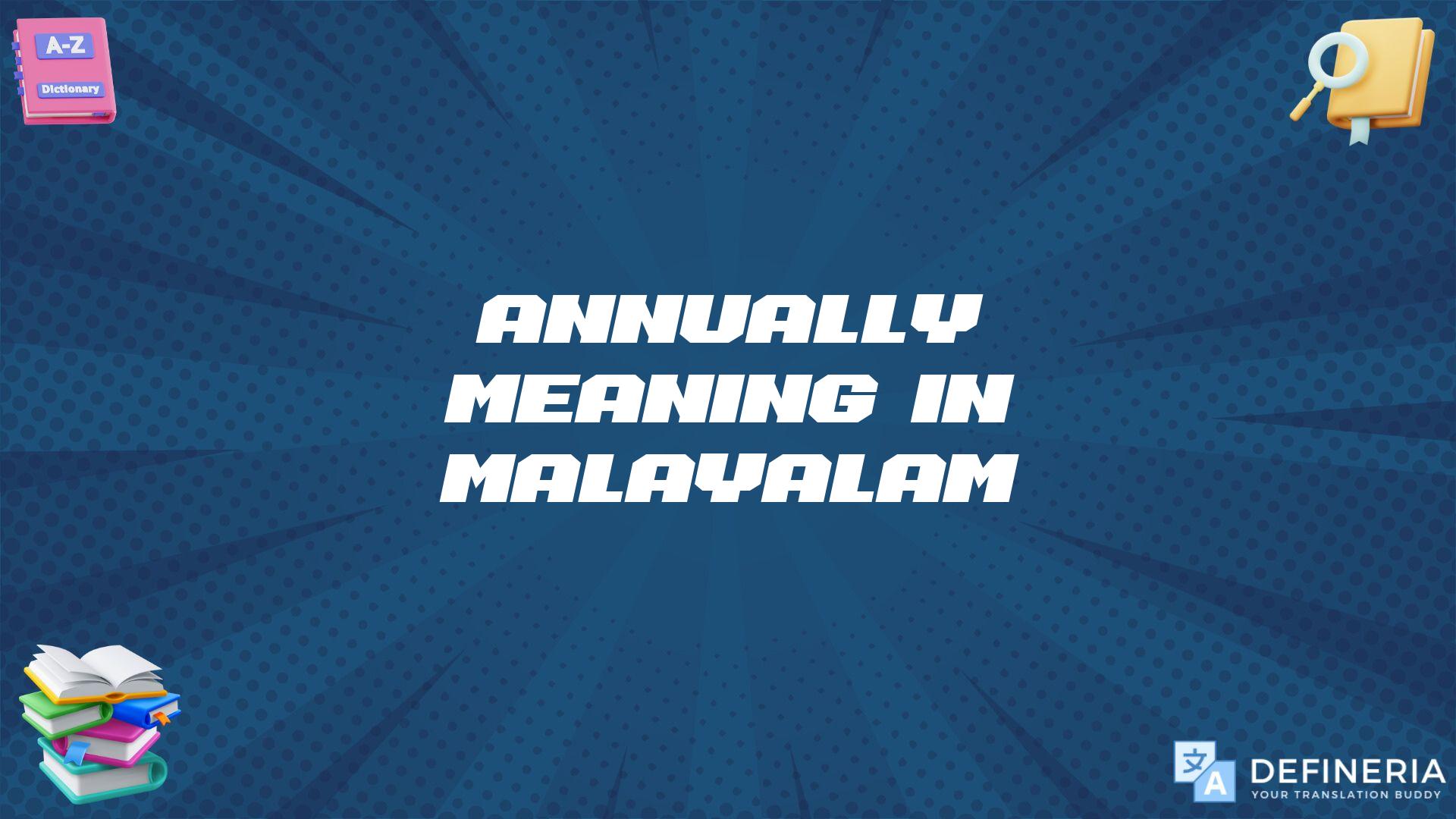 Annually Meaning In Malayalam