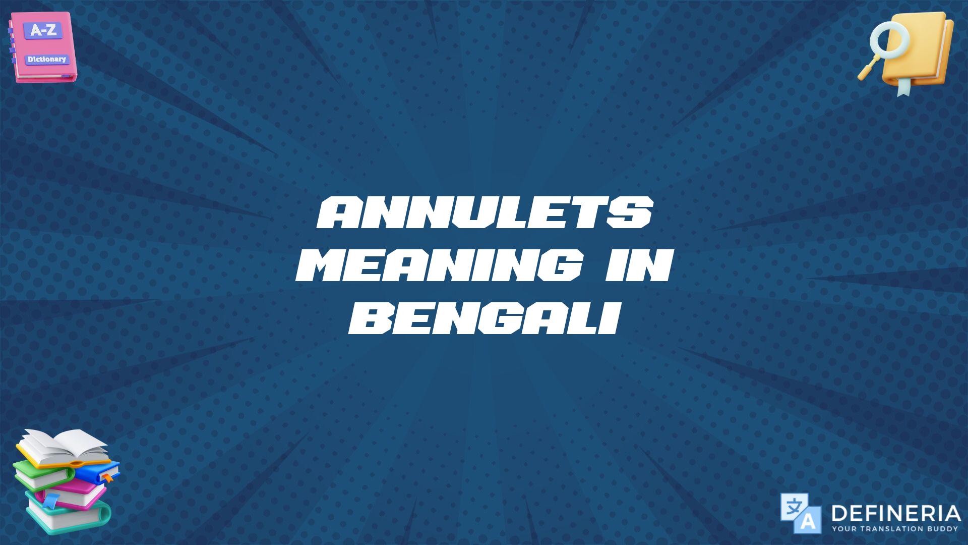 Annulets Meaning In Bengali