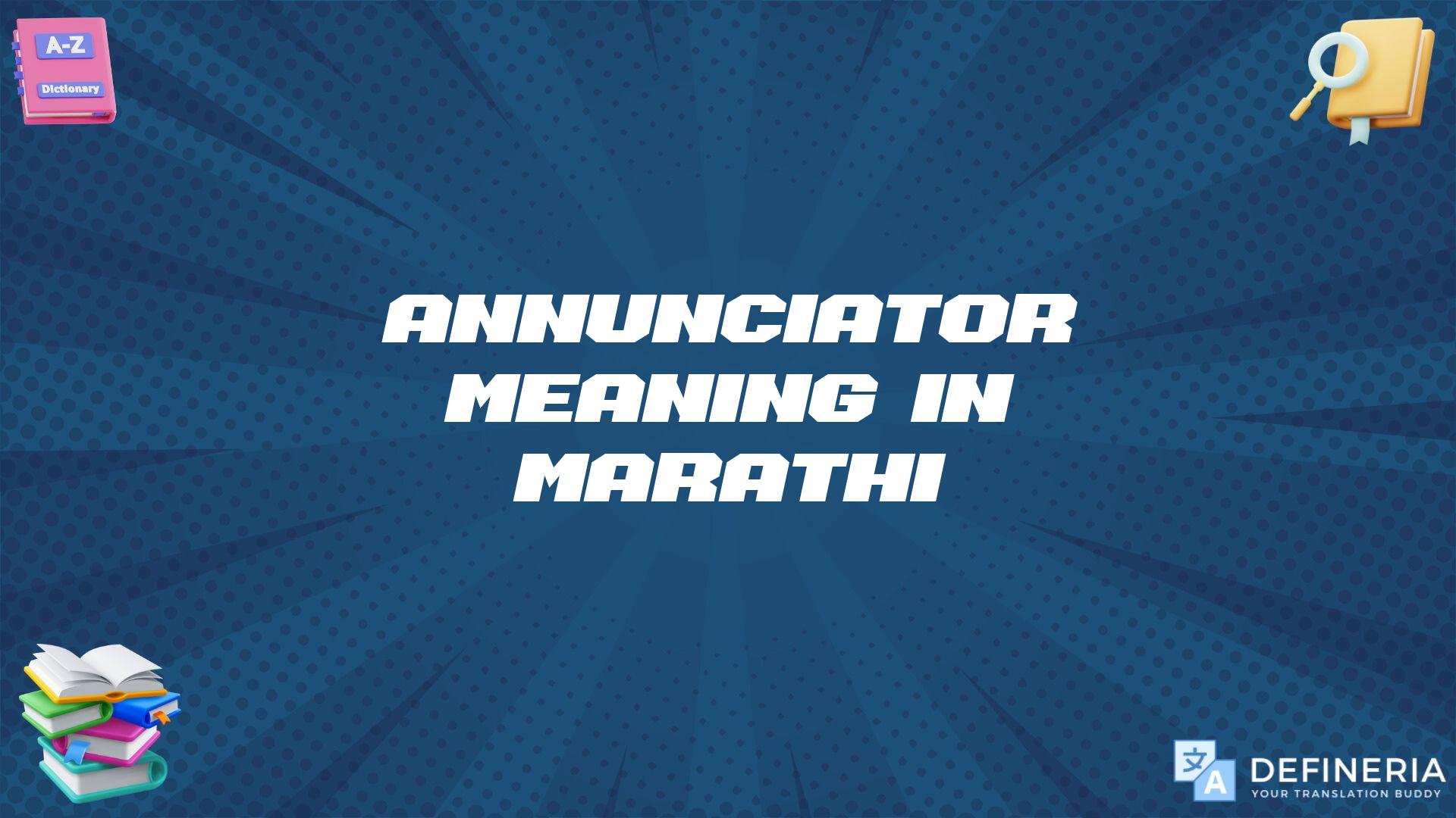 Annunciator Meaning In Marathi