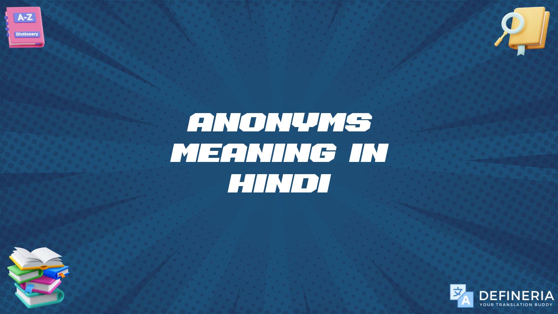 Anonyms Meaning In Hindi