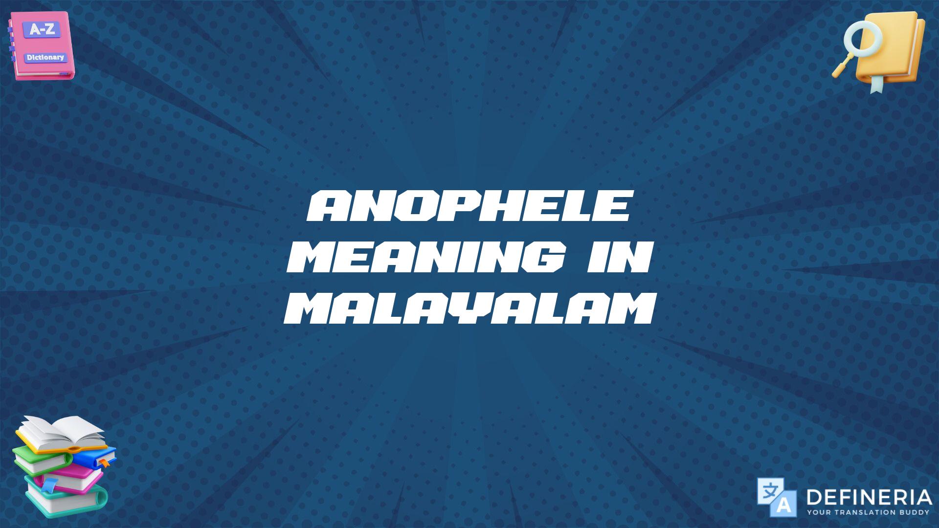 Anophele Meaning In Malayalam