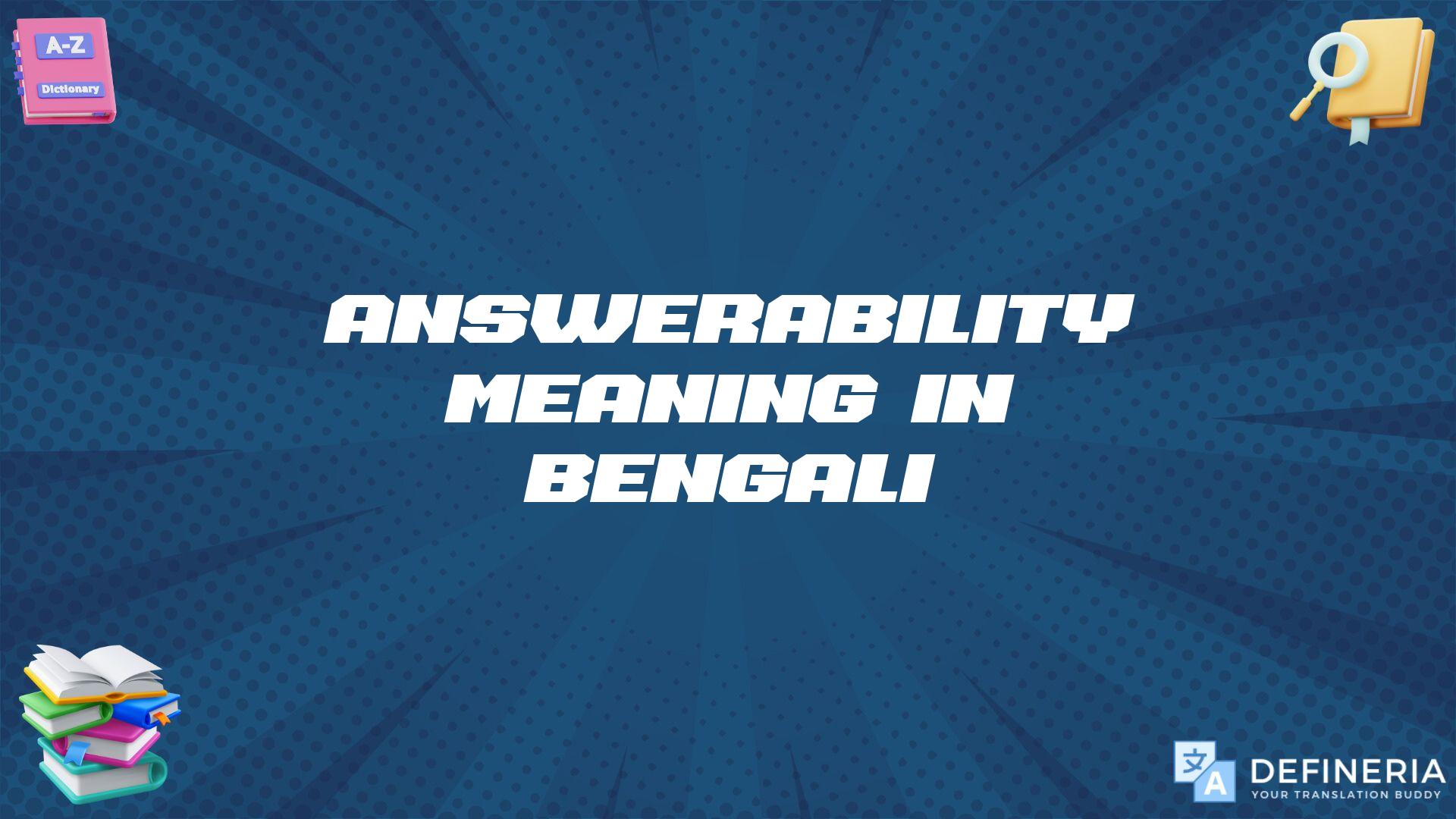 Answerability Meaning In Bengali