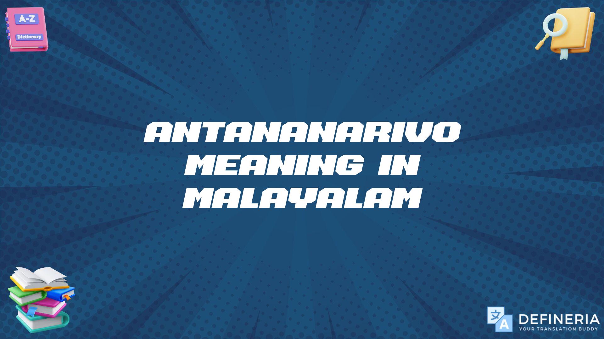 Antananarivo Meaning In Malayalam