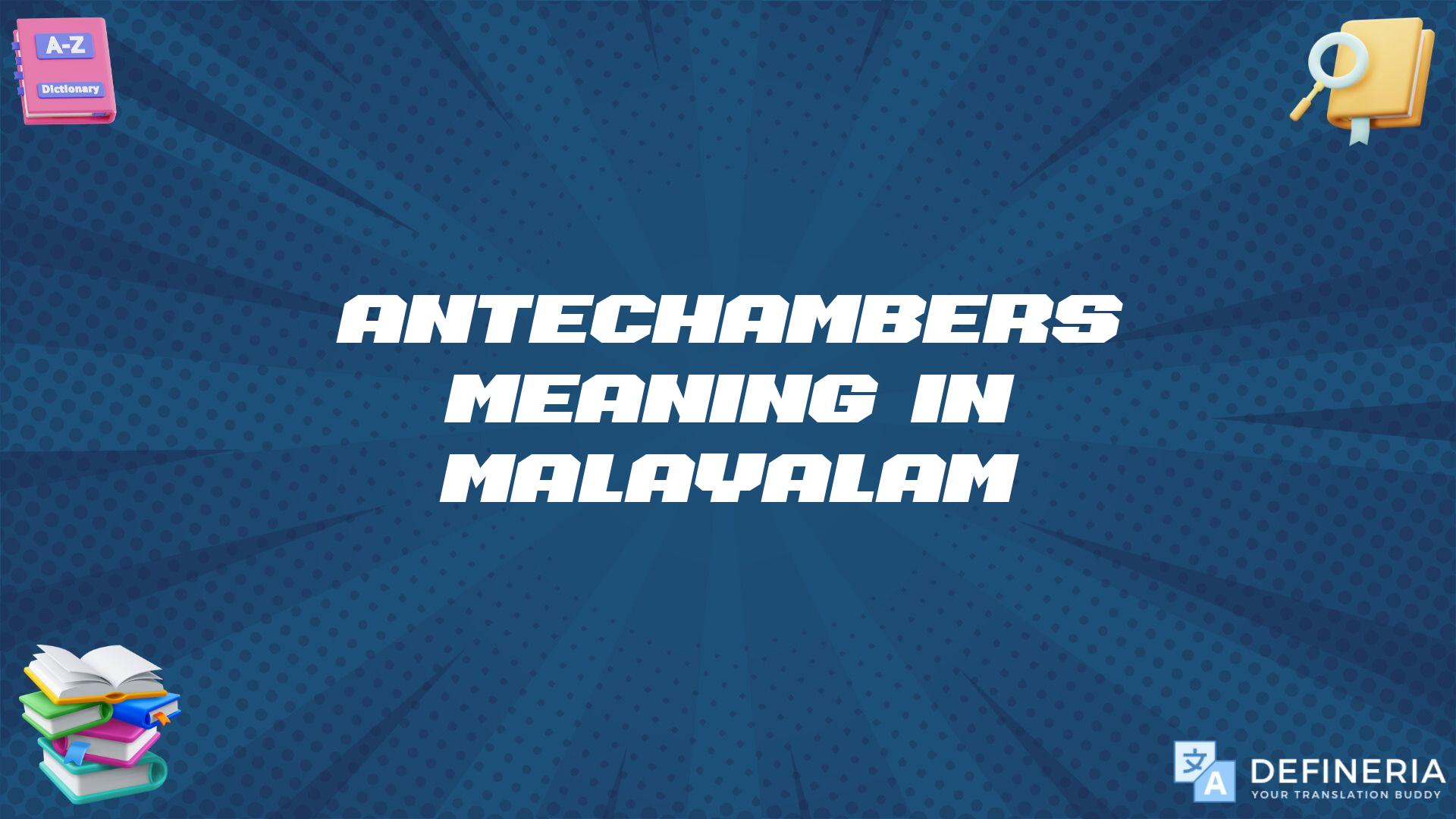 Antechambers Meaning In Malayalam