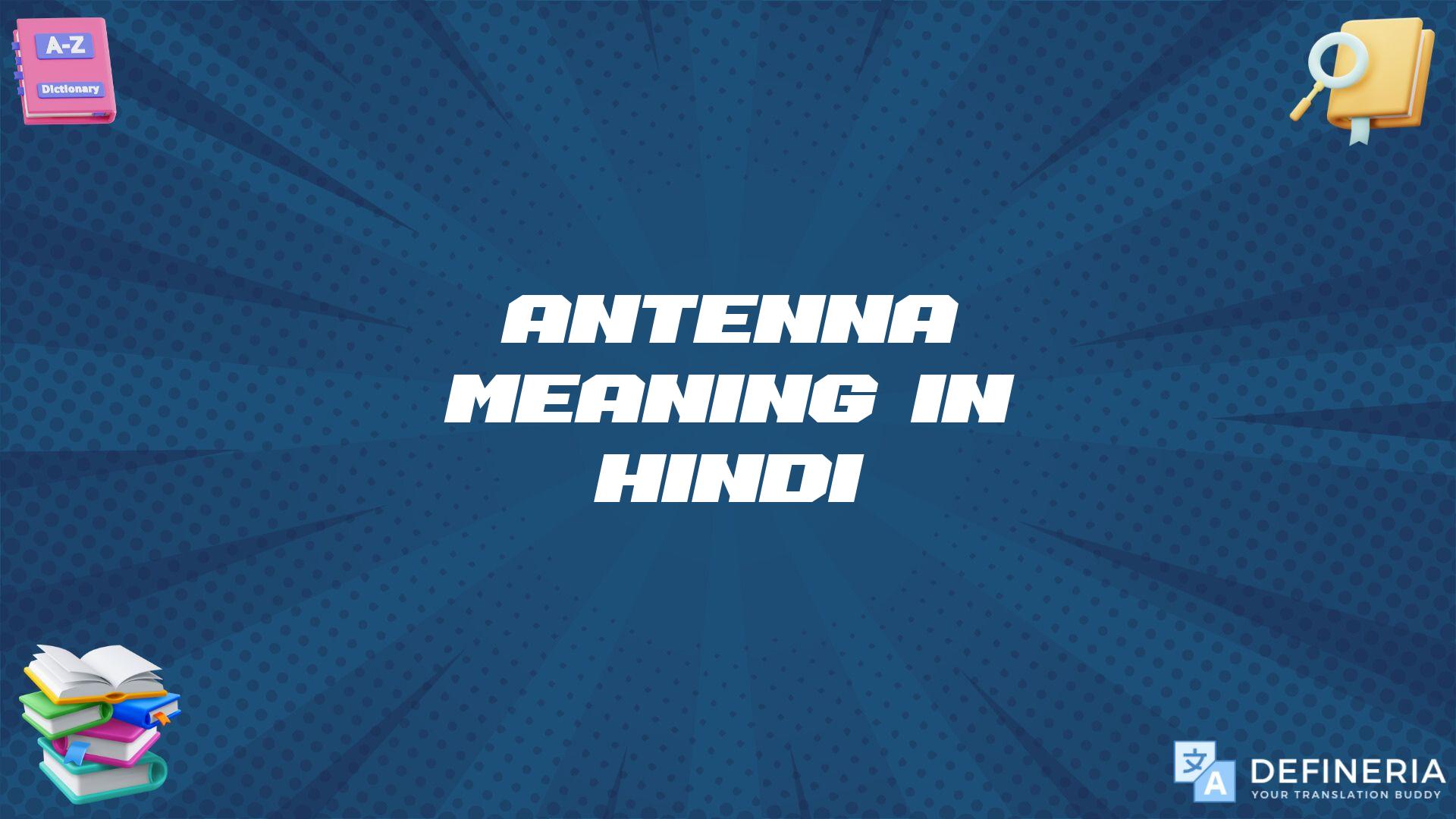 Antenna Meaning In Hindi