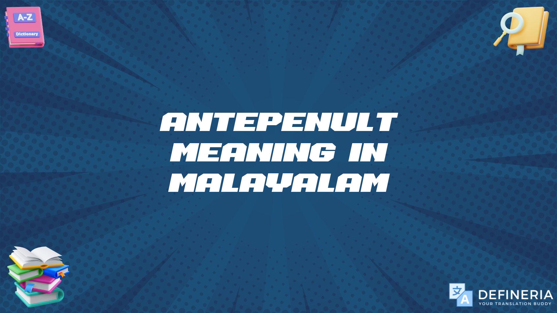 Antepenult Meaning In Malayalam