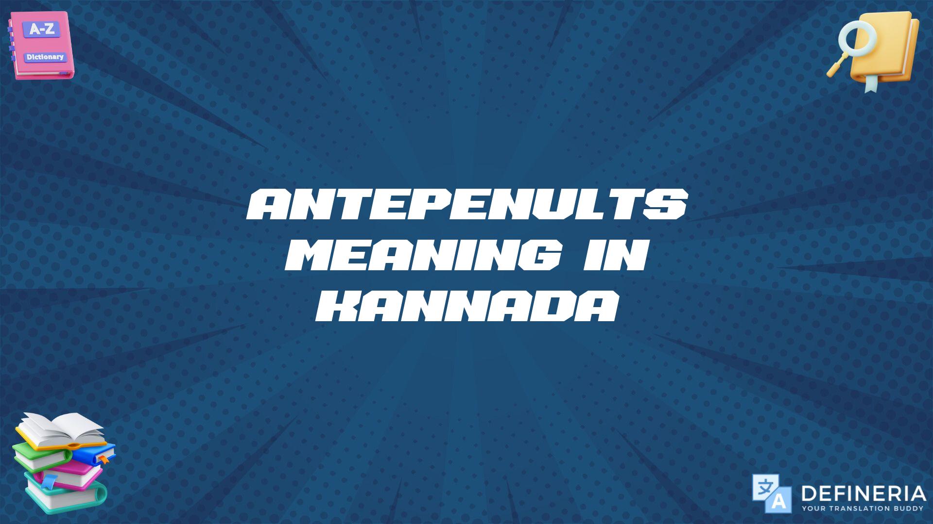 Antepenults Meaning In Kannada