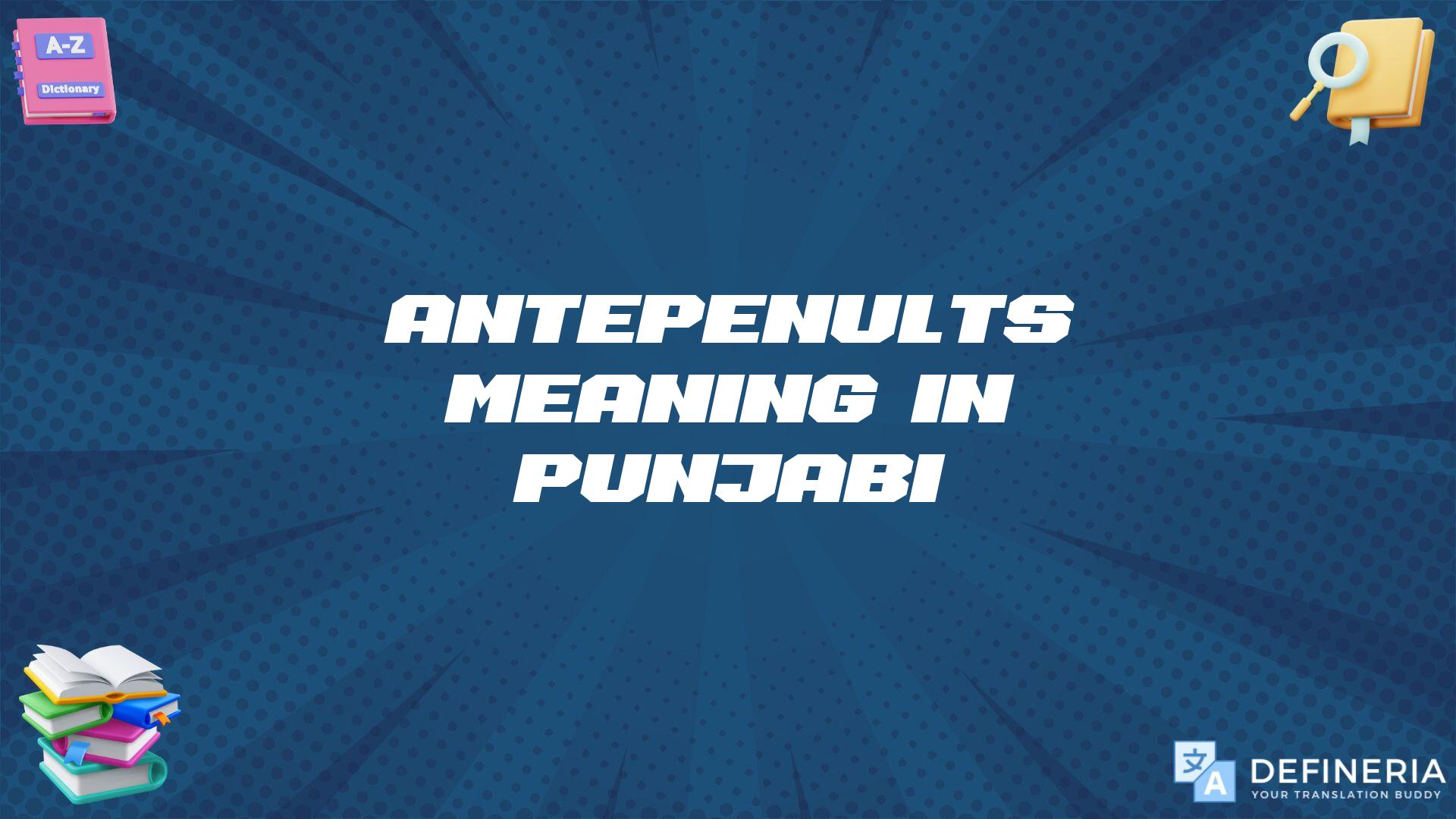 Antepenults Meaning In Punjabi