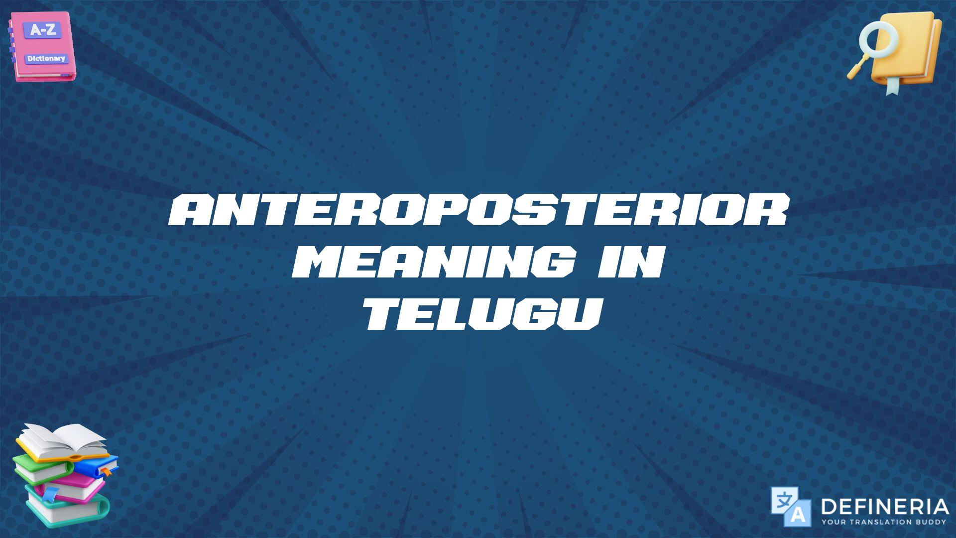 Anteroposterior Meaning In Telugu