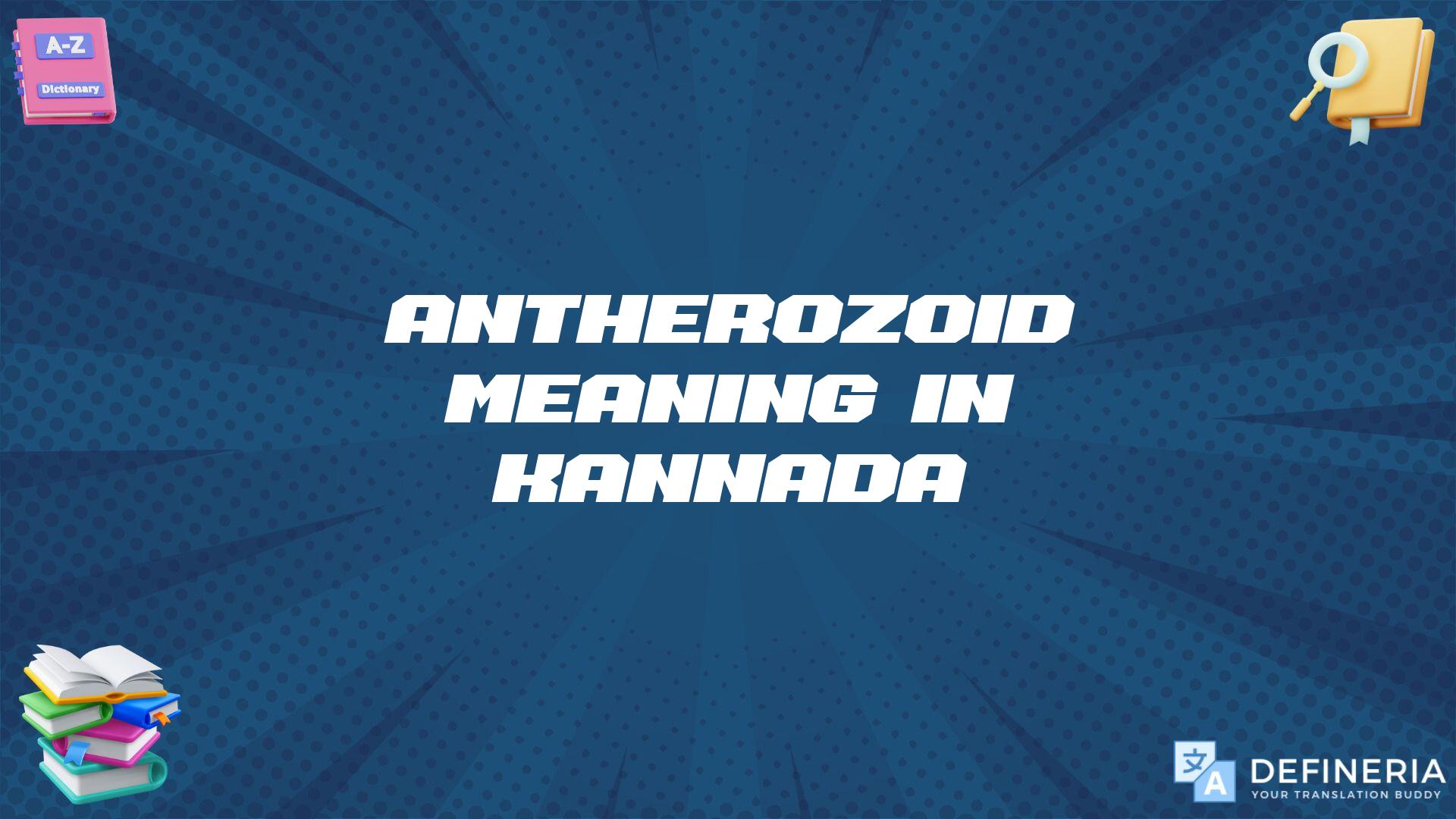 Antherozoid Meaning In Kannada