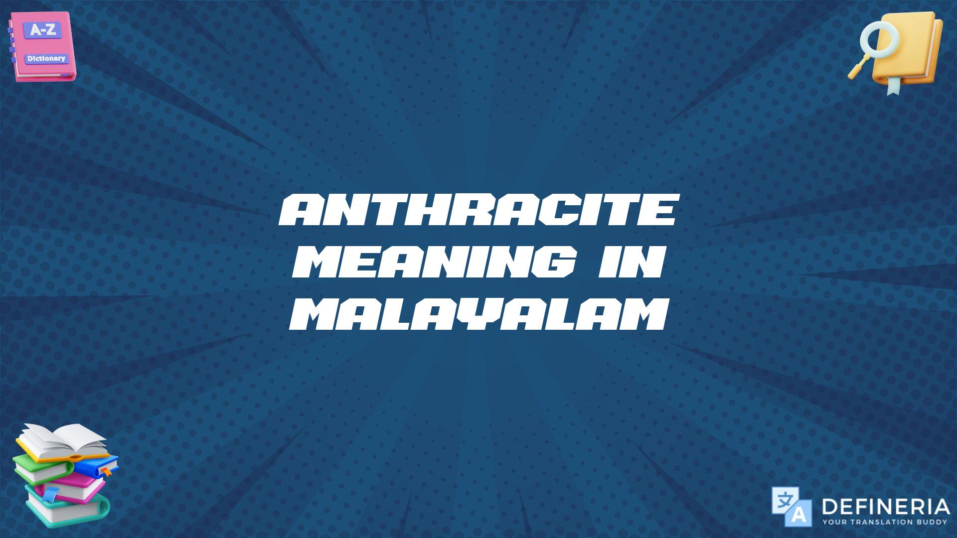 Anthracite Meaning In Malayalam