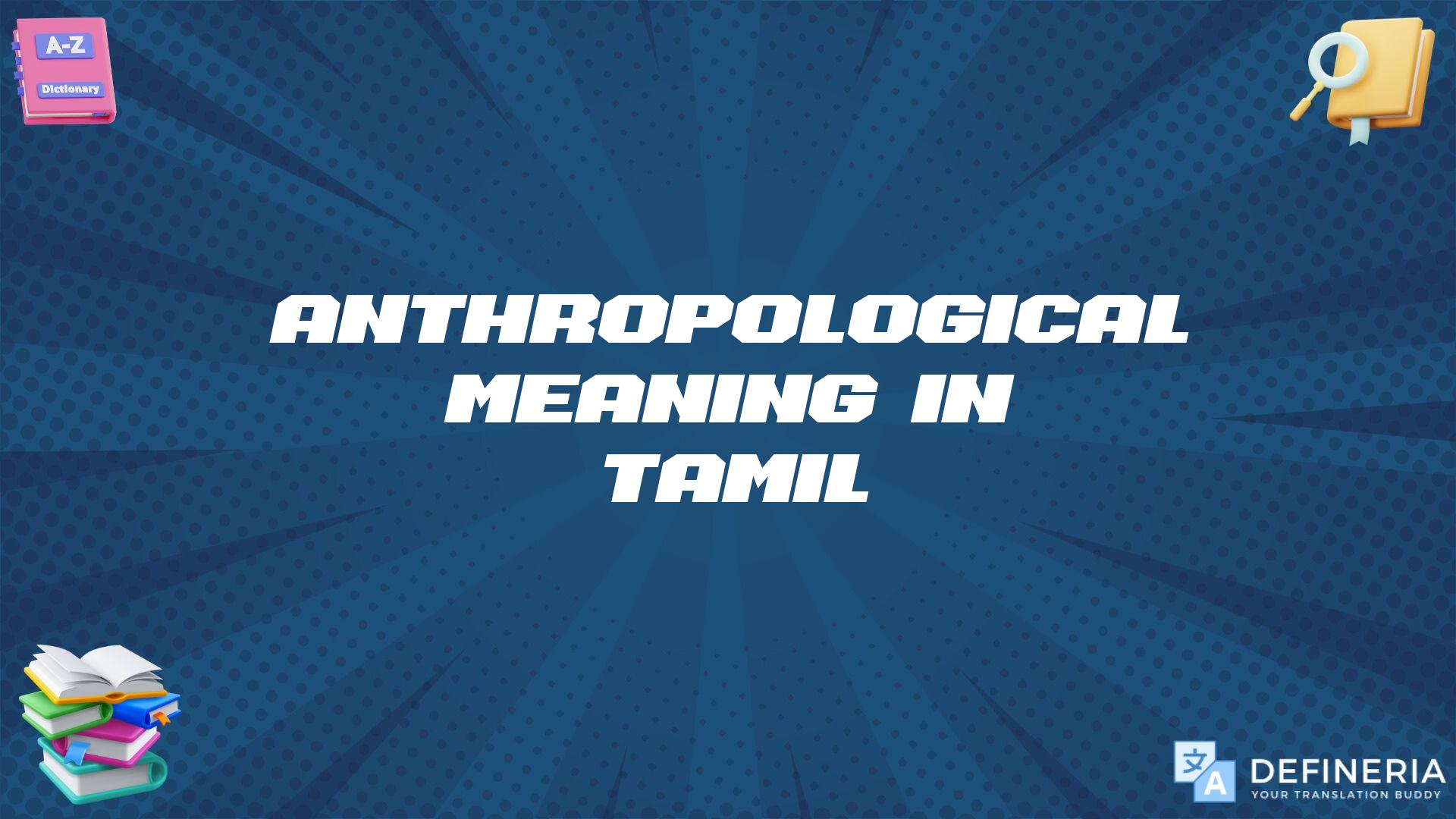 Anthropological Meaning In Tamil