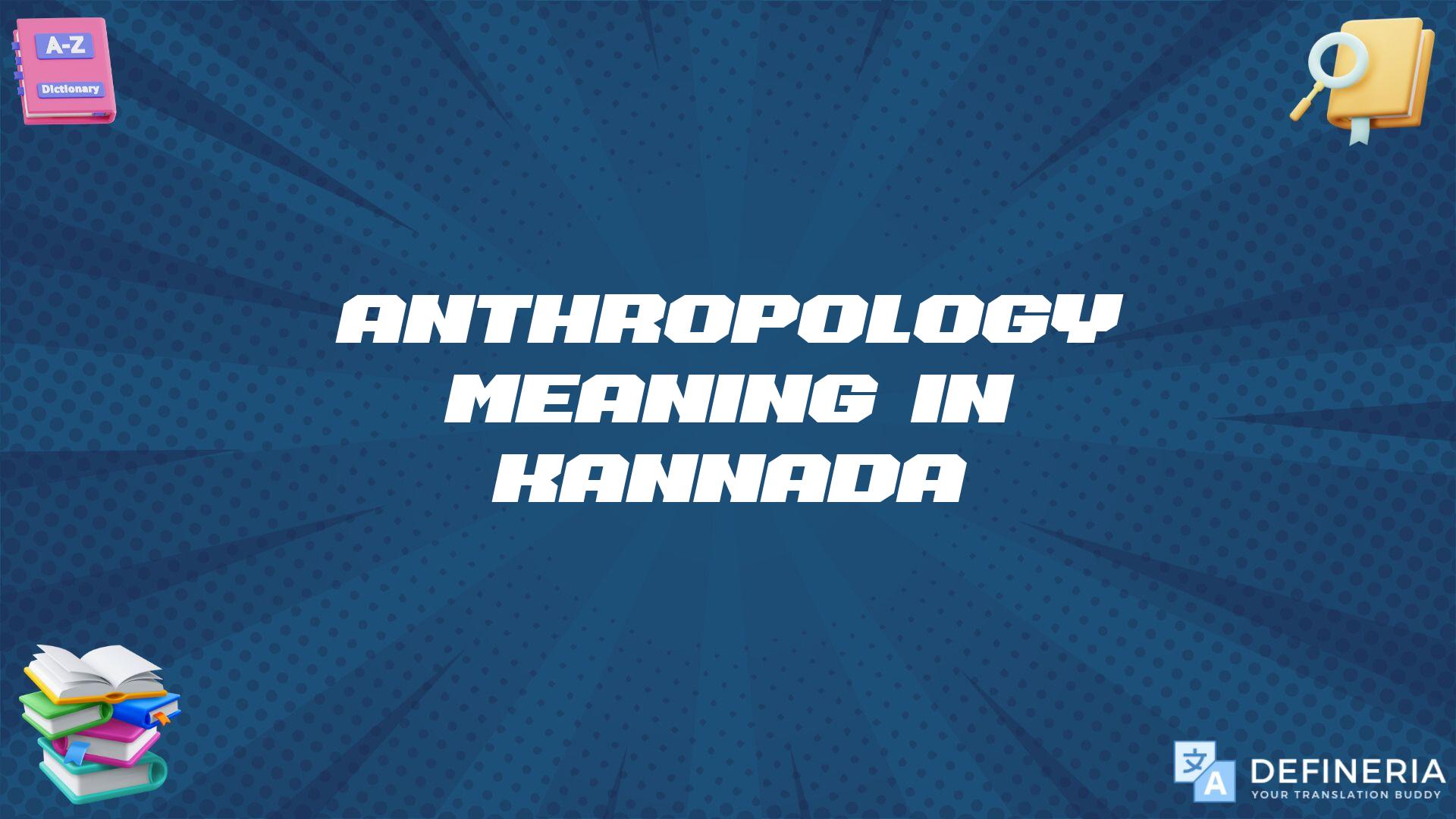 Anthropology Meaning In Kannada