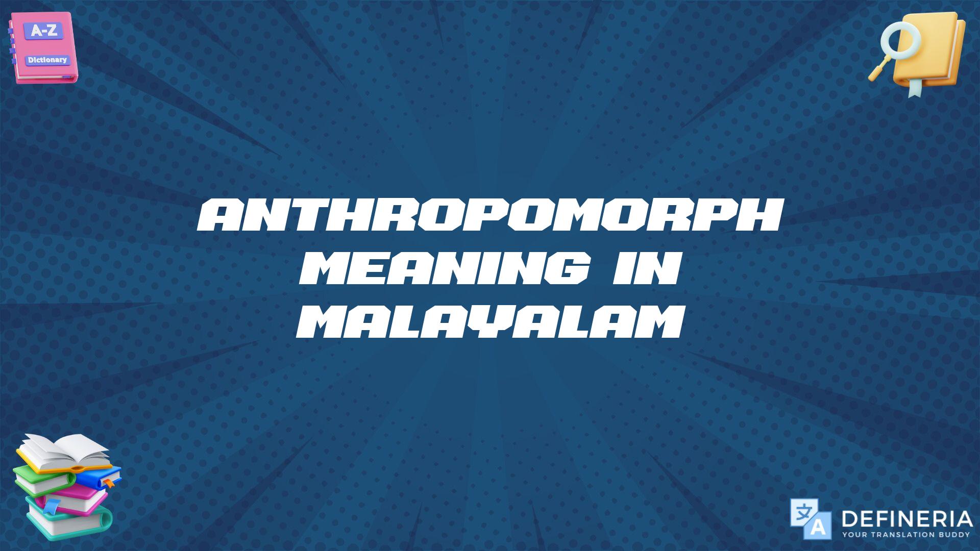 Anthropomorph Meaning In Malayalam