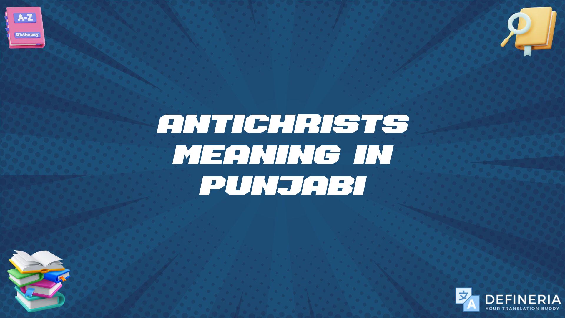 Antichrists Meaning In Punjabi