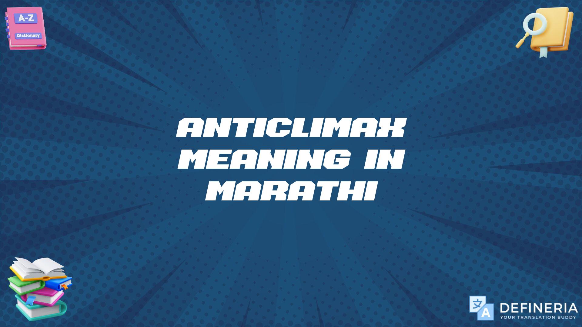 Anticlimax Meaning In Marathi