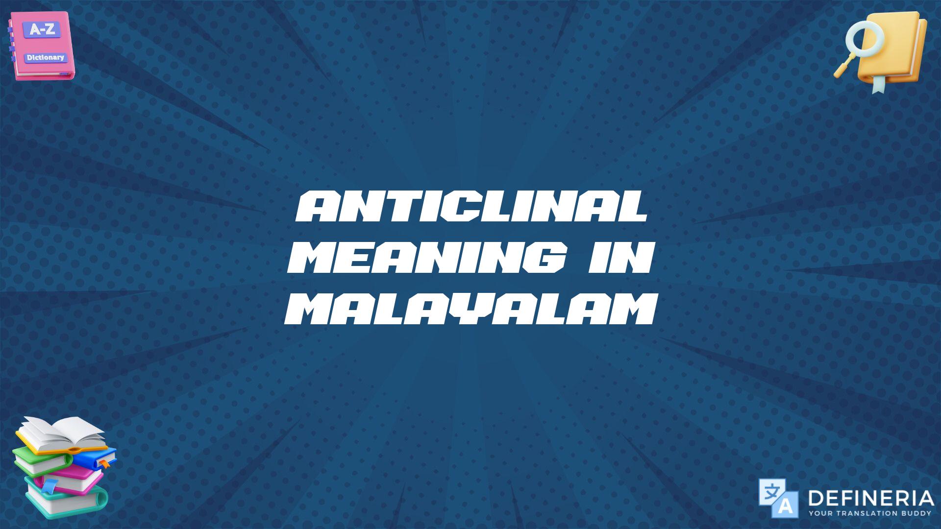 Anticlinal Meaning In Malayalam