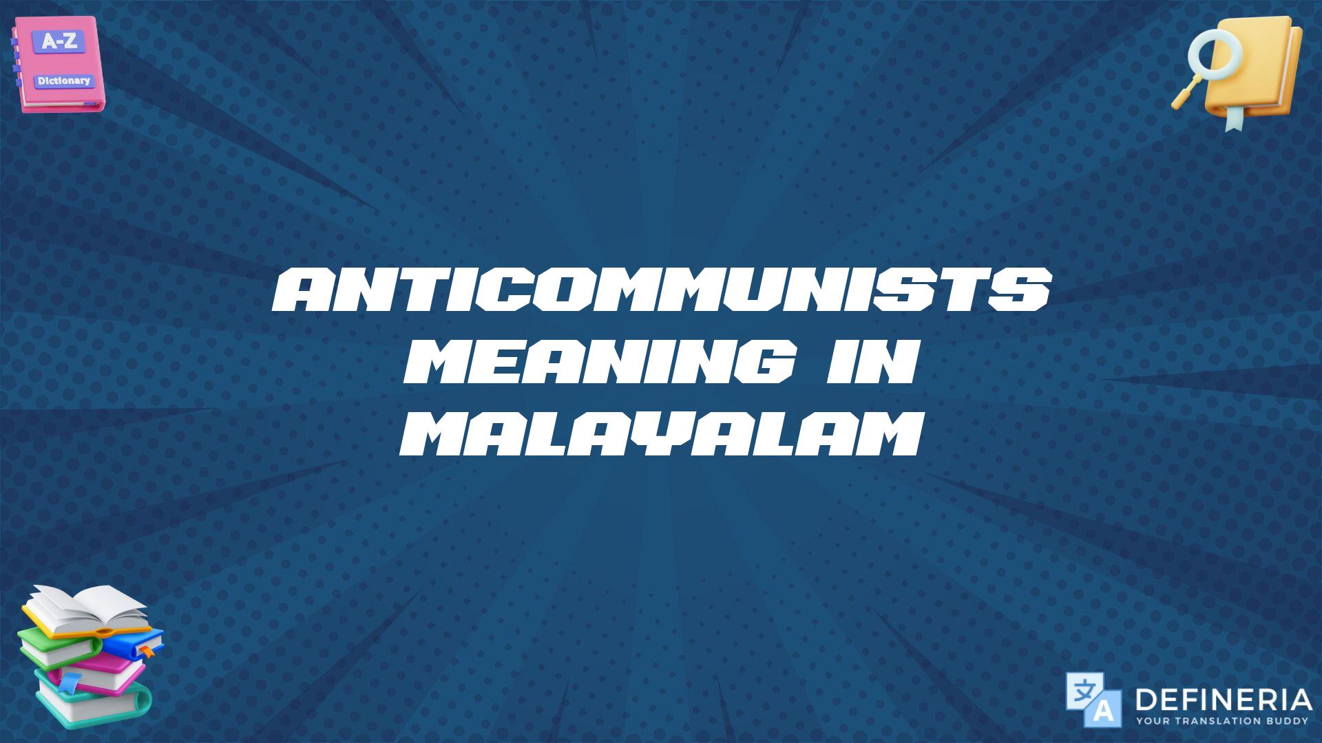 Anticommunists Meaning In Malayalam