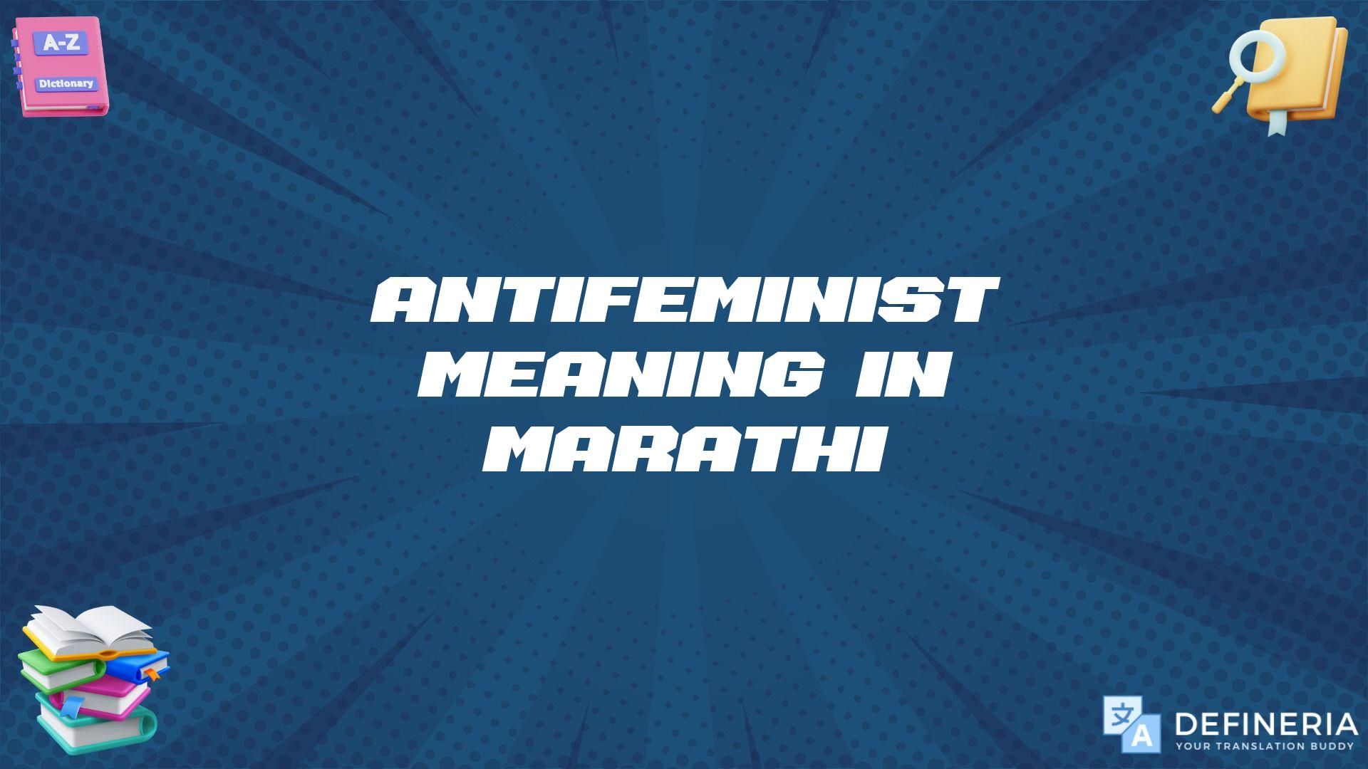 Antifeminist Meaning In Marathi