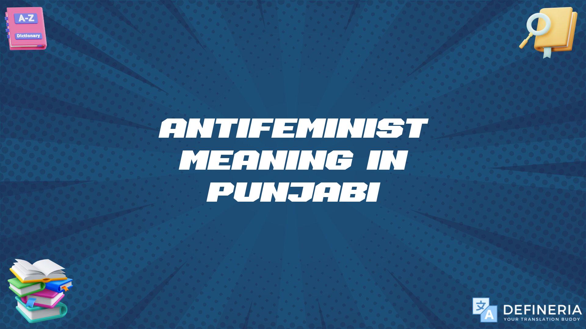 Antifeminist Meaning In Punjabi