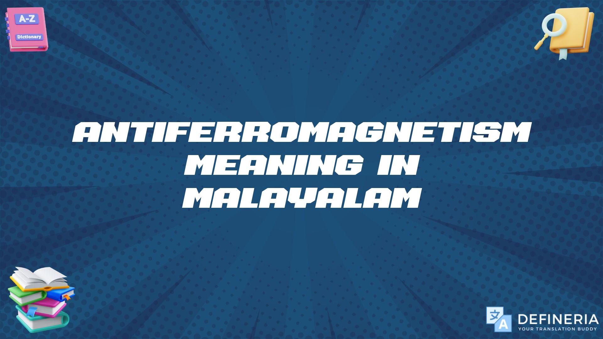 Antiferromagnetism Meaning In Malayalam