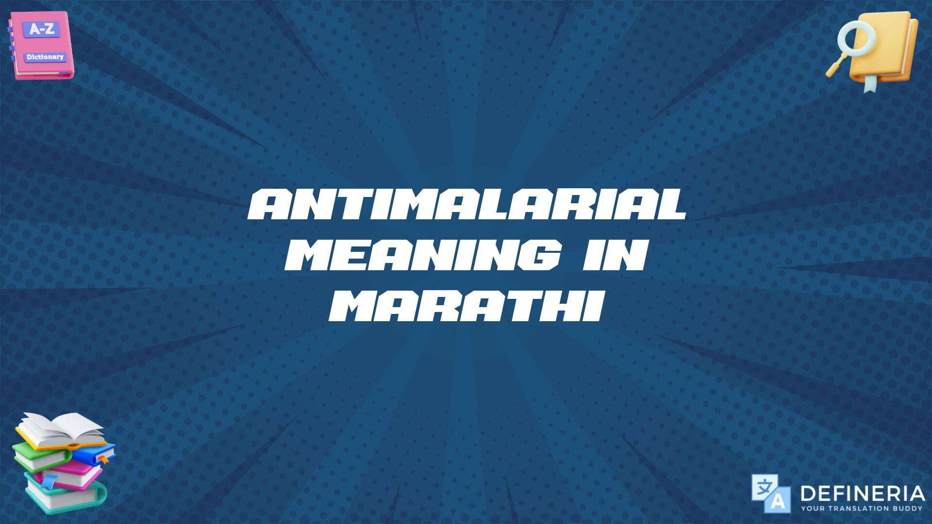 Antimalarial Meaning In Marathi