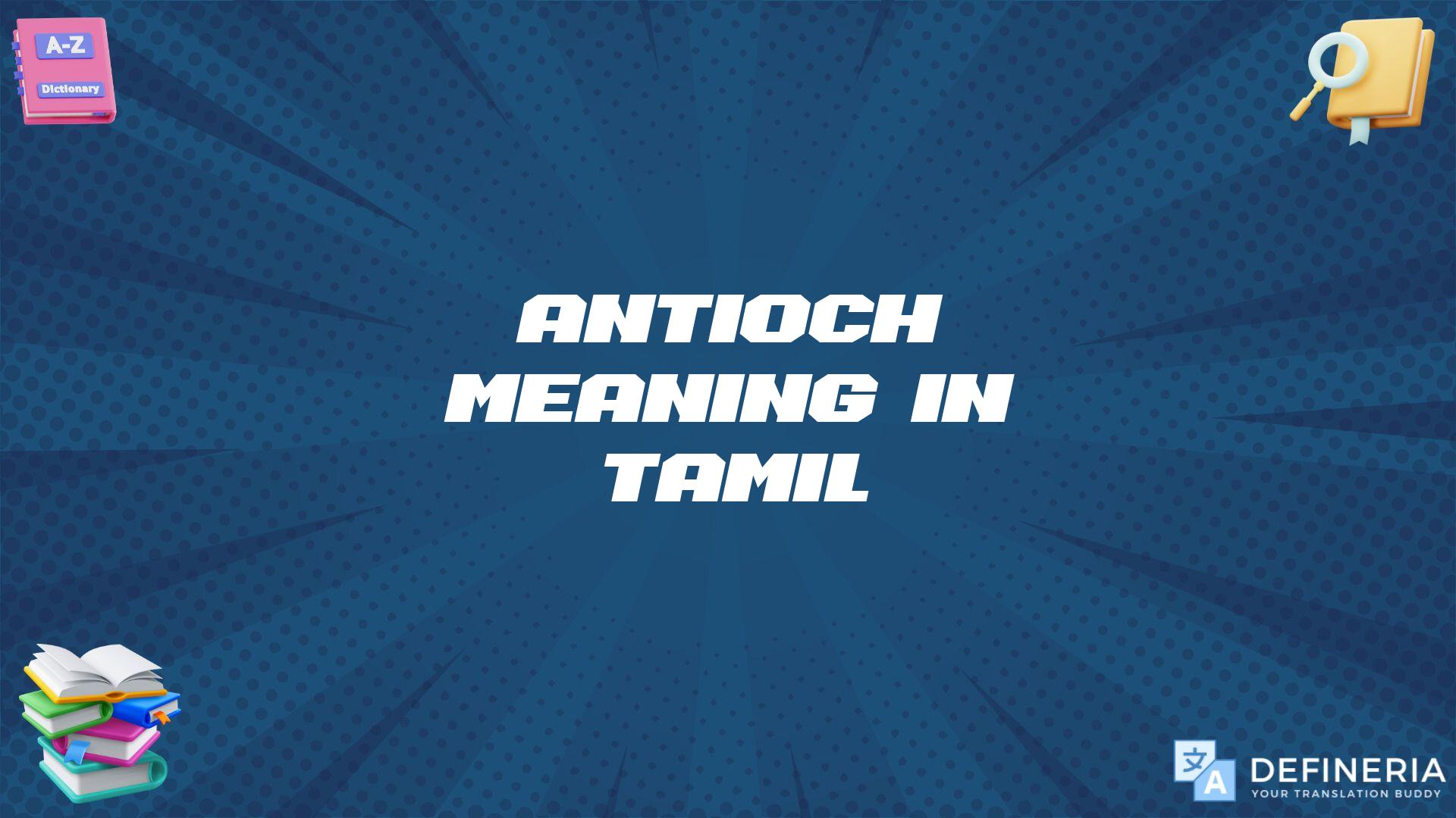 Antioch Meaning In Tamil