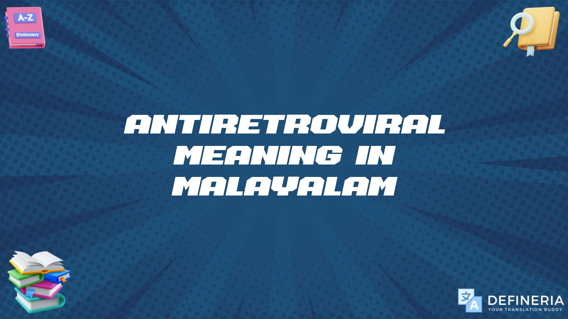 Antiretroviral Meaning In Malayalam