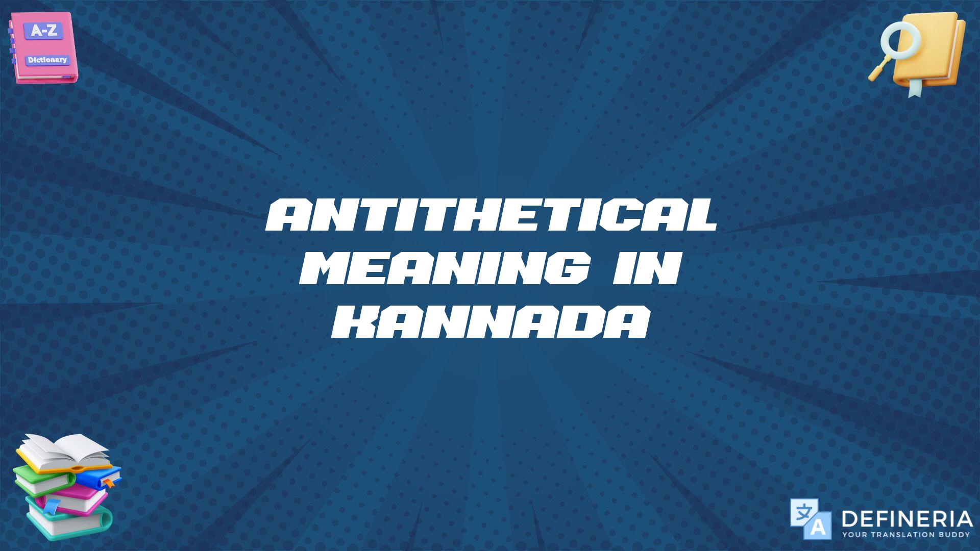 Antithetical Meaning In Kannada