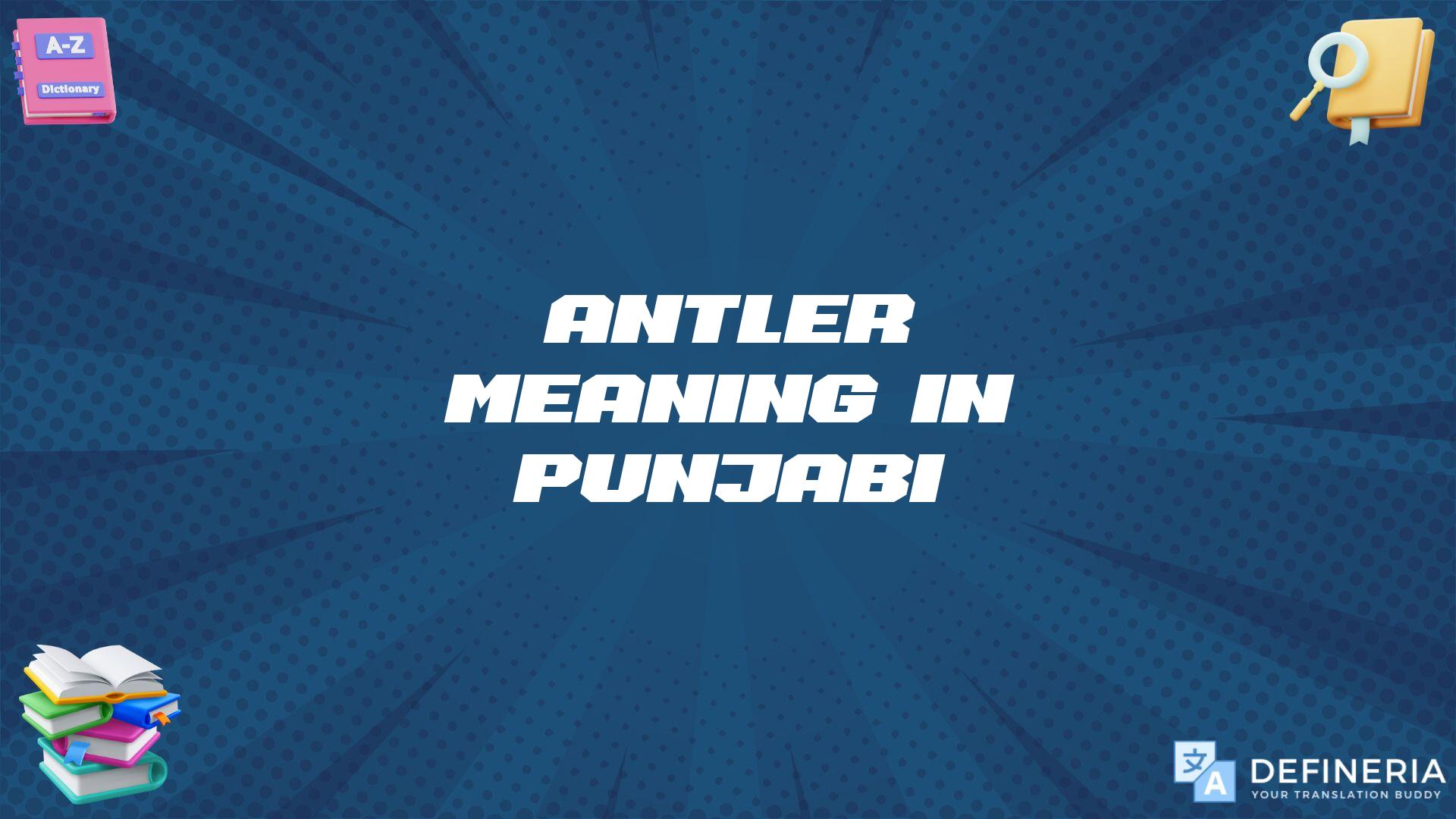 Antler Meaning In Punjabi