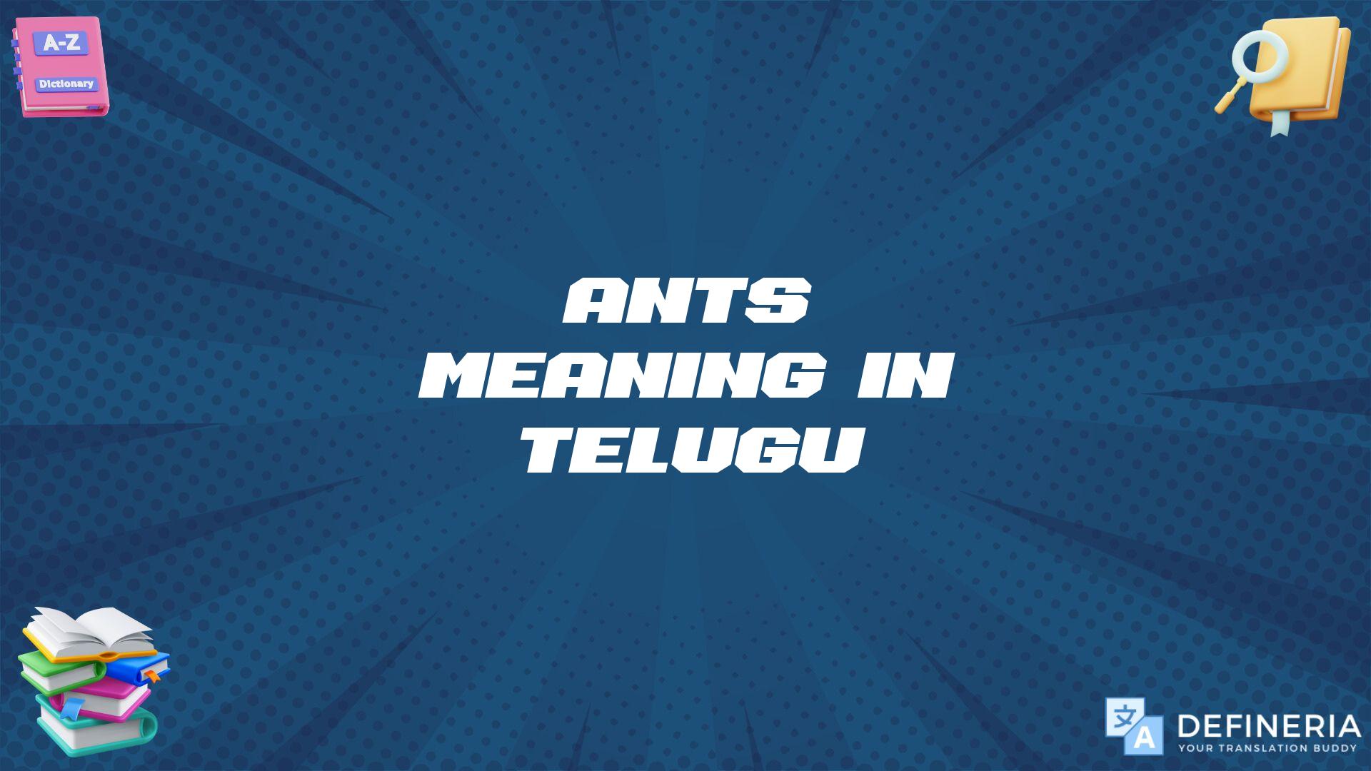 Ants Meaning In Telugu