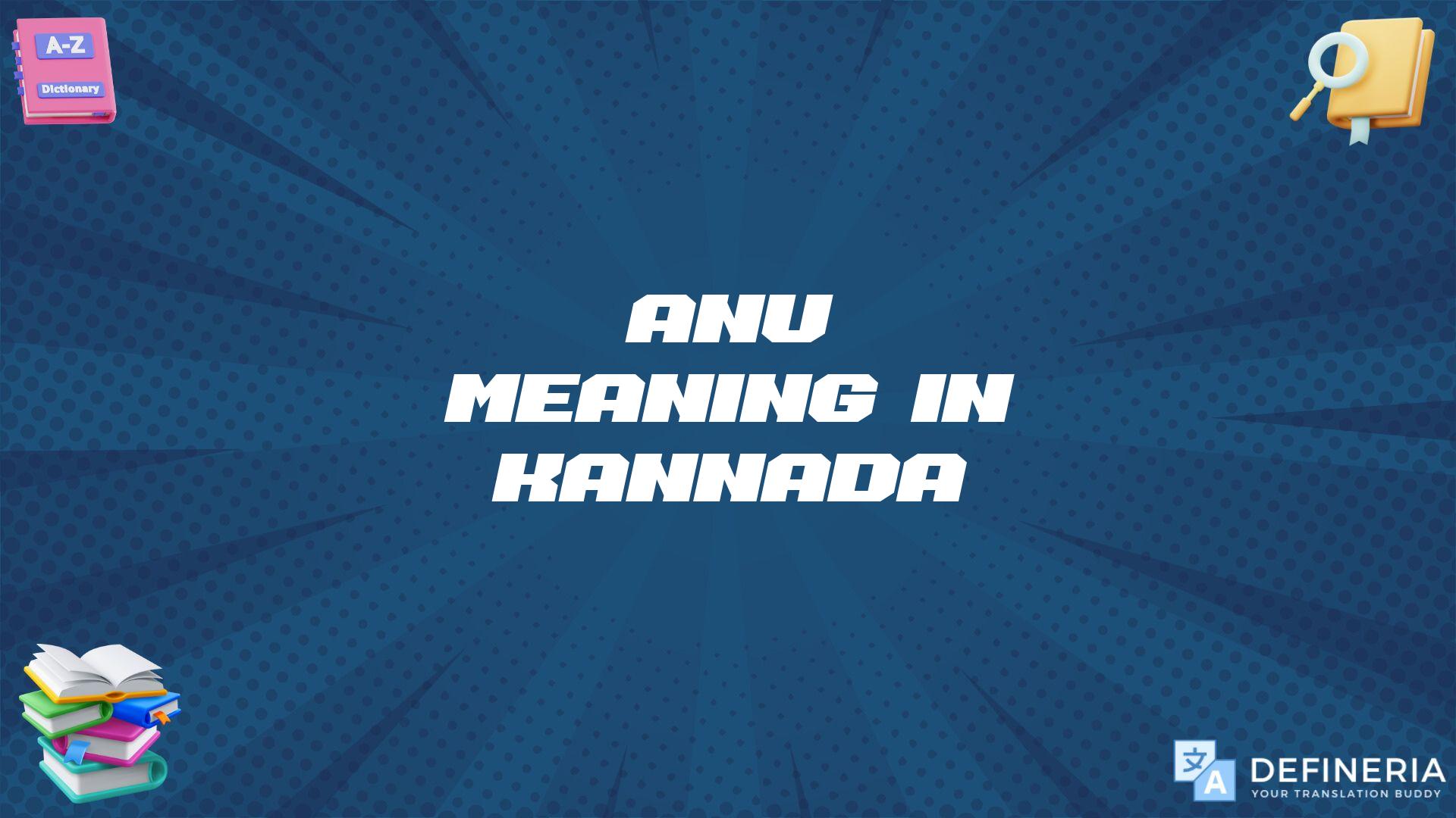 Anu Meaning In Kannada