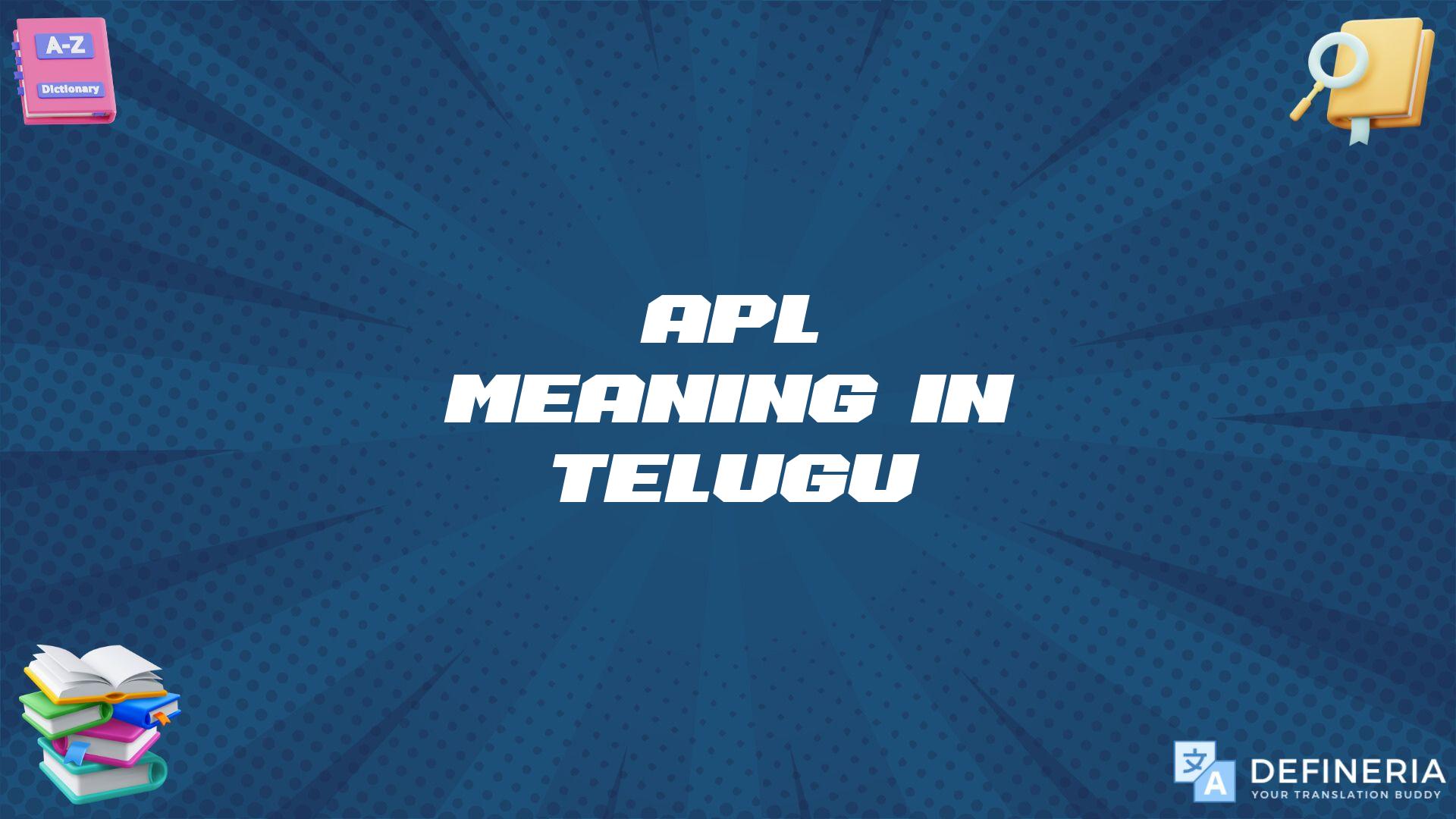 Apl Meaning In Telugu