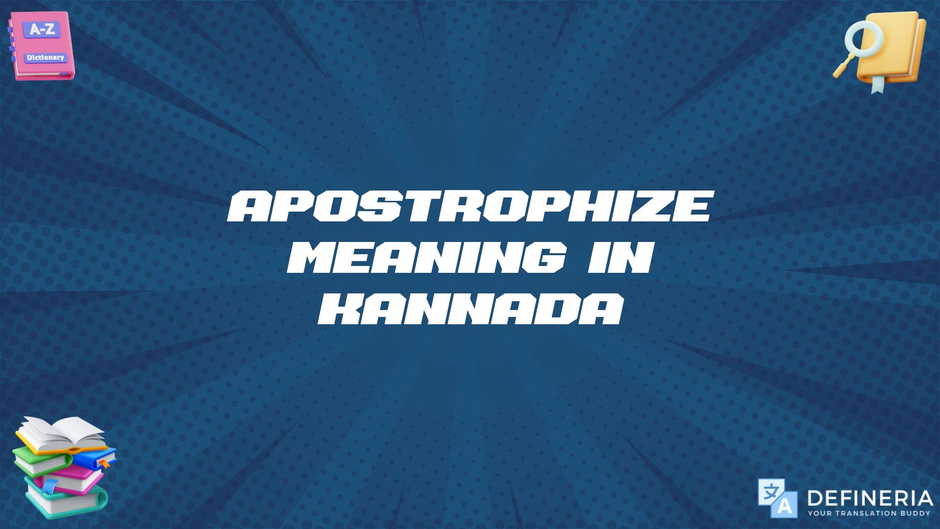 Apostrophize Meaning In Kannada