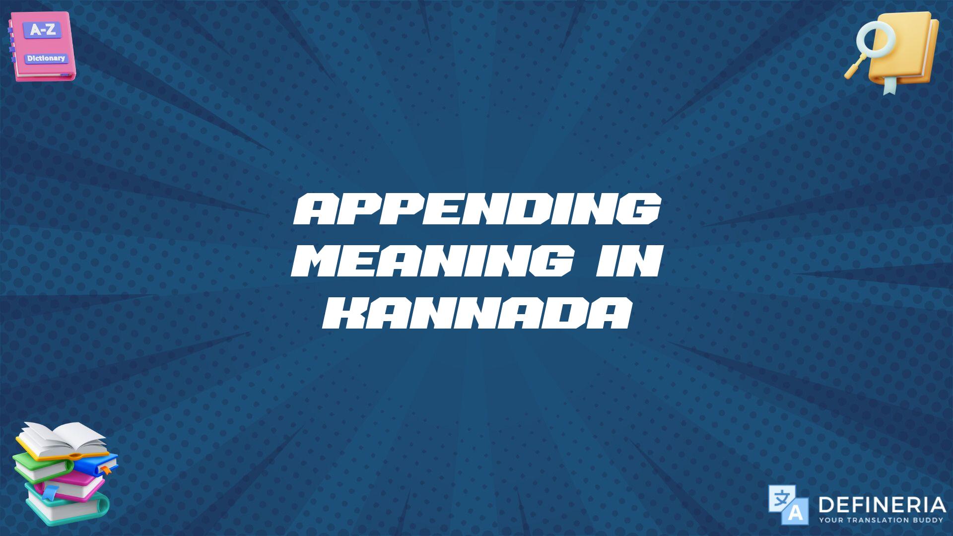 Appending Meaning In Kannada