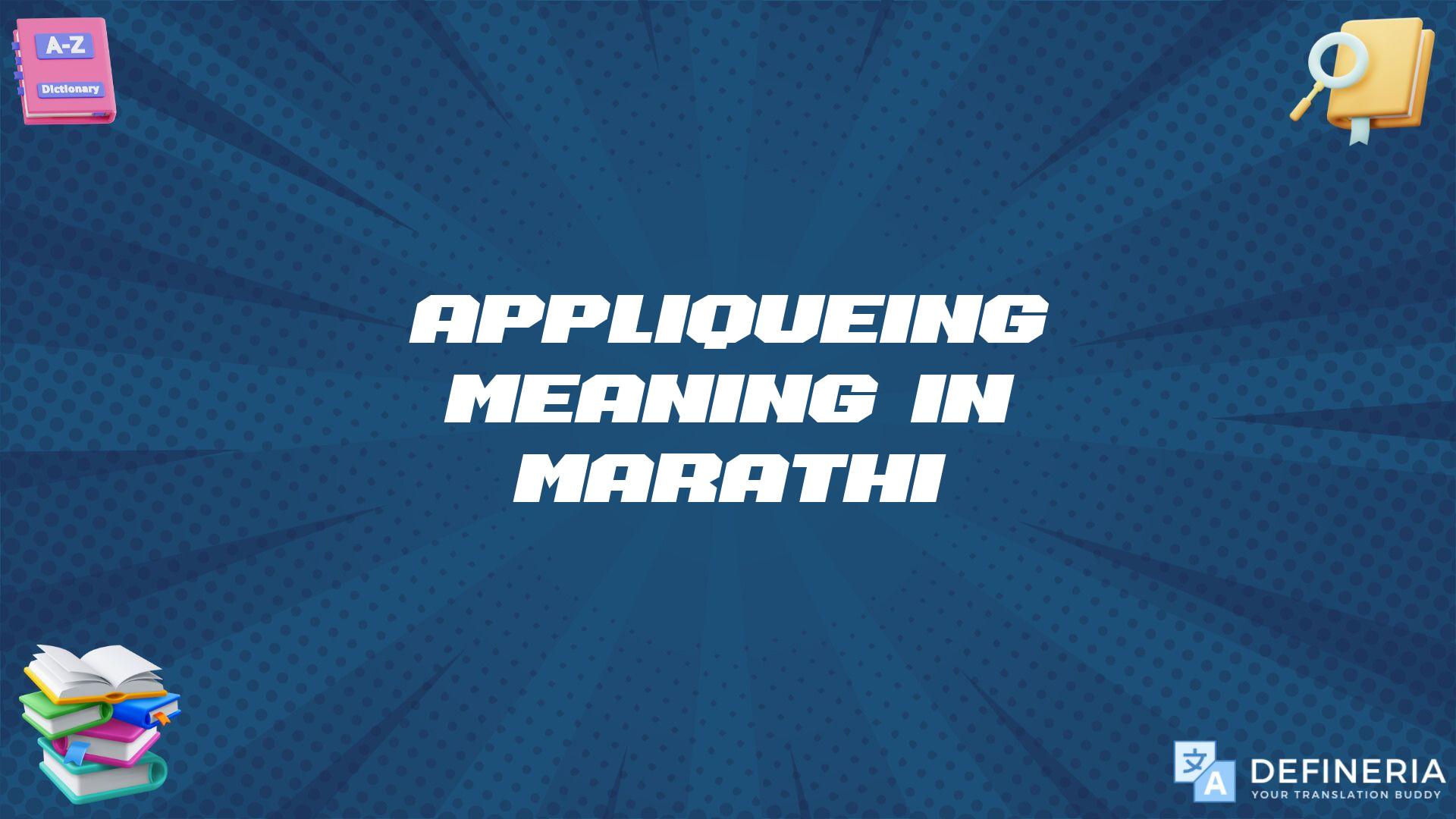 Appliqueing Meaning In Marathi