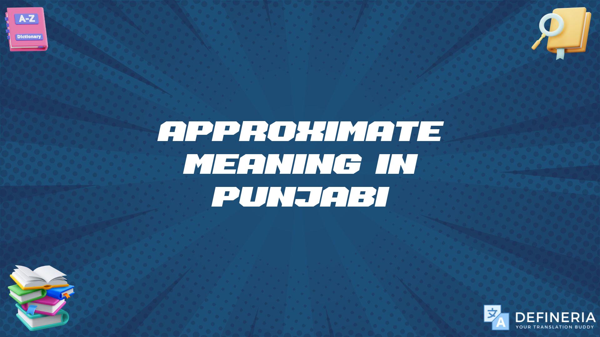 Approximate Meaning In Punjabi